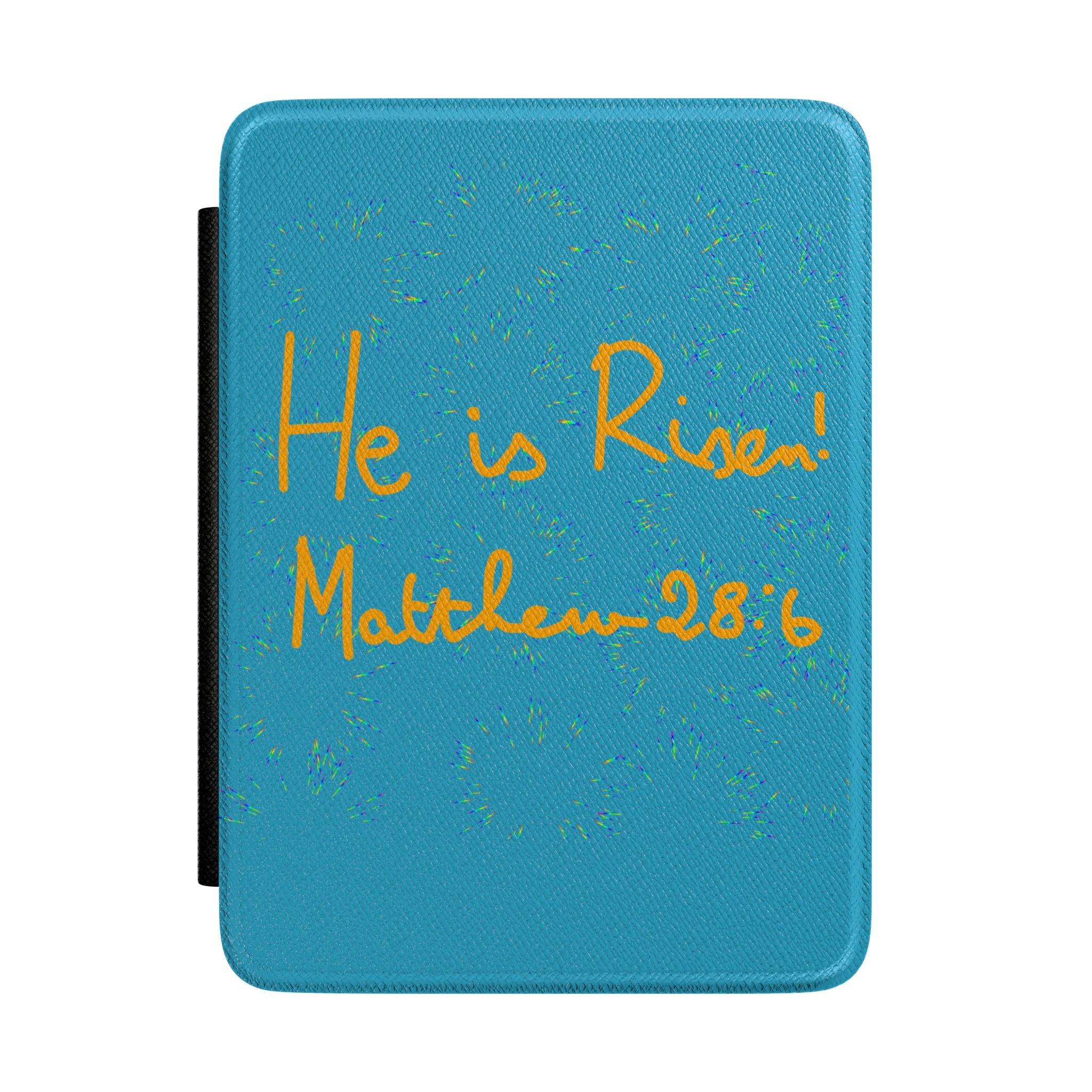 He Is Risen Kindle Case — Matthew 28:6 Easter Christian E-Reader Cover
