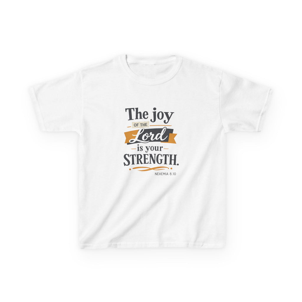 Kids T-Shirt — "The Joy of the Lord is Your Strength" Bible Verse Tee