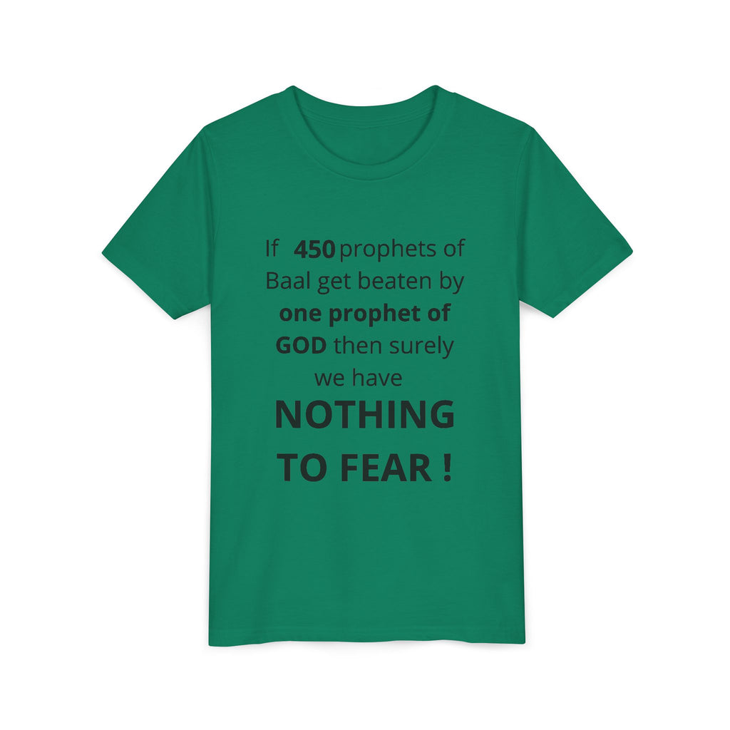 Youth T-Shirt — 1 Kings 18:27 “Don’t Fear Our God Is Strong” (Designed by 12-Year-Old)