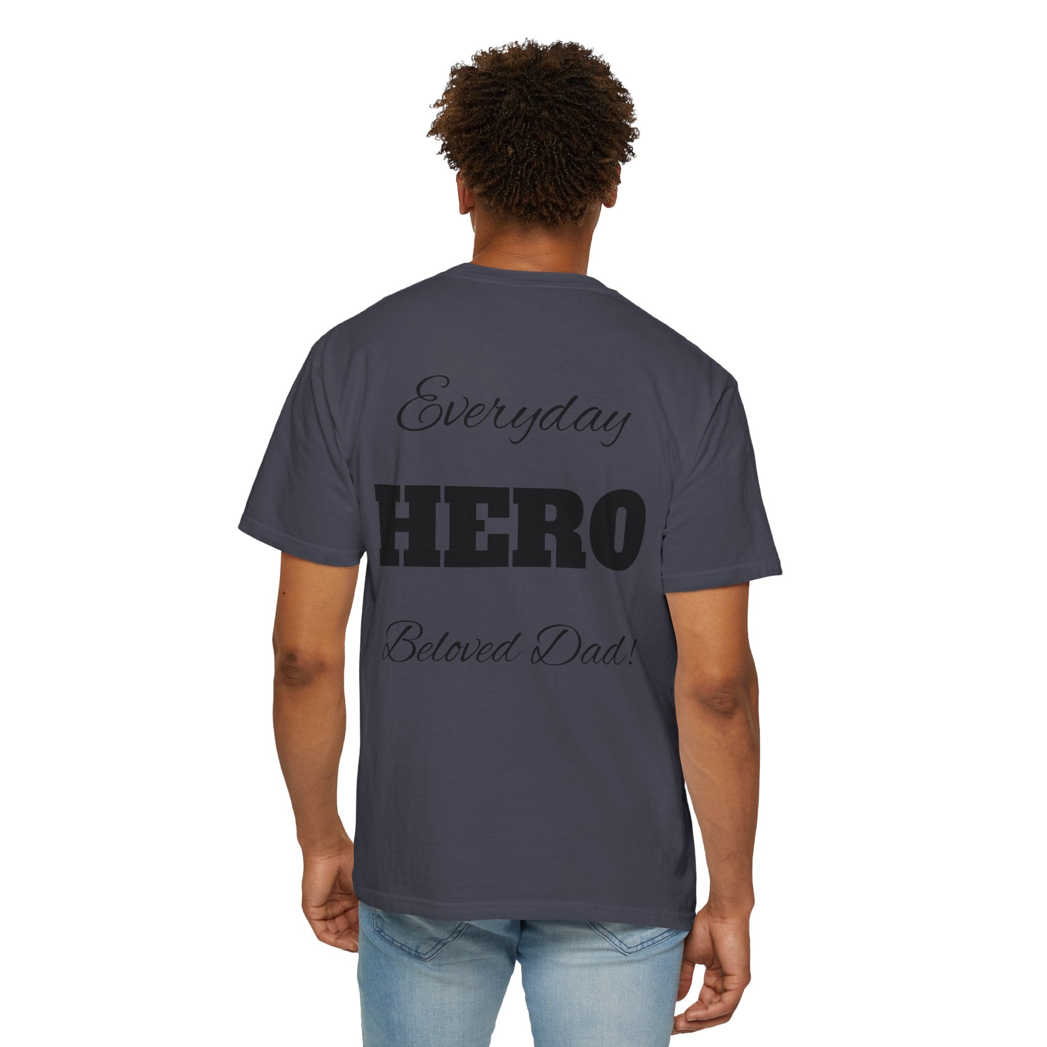 Best Dad Ever T-Shirt — Father's Day Everyday Hero Tee