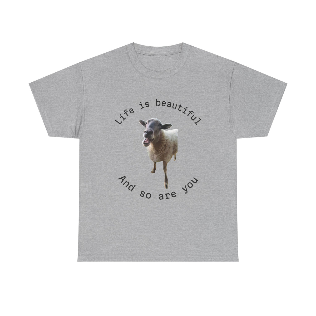 Life Is Beautiful Sheep Tee – 'Life is beautiful and so are you' Positive Graphic T-Shirt