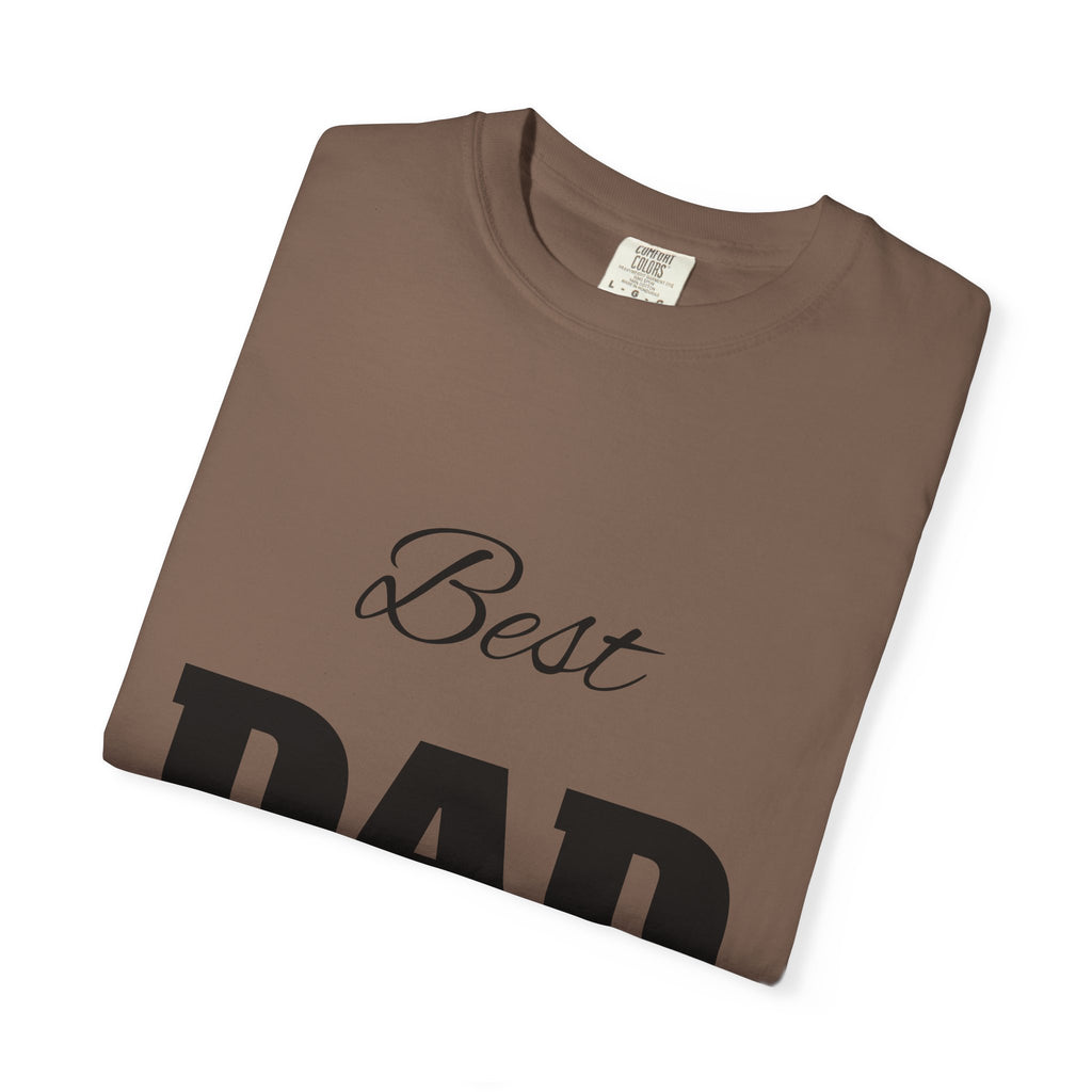 Best Dad Ever T-Shirt — Father's Day Everyday Hero Tee