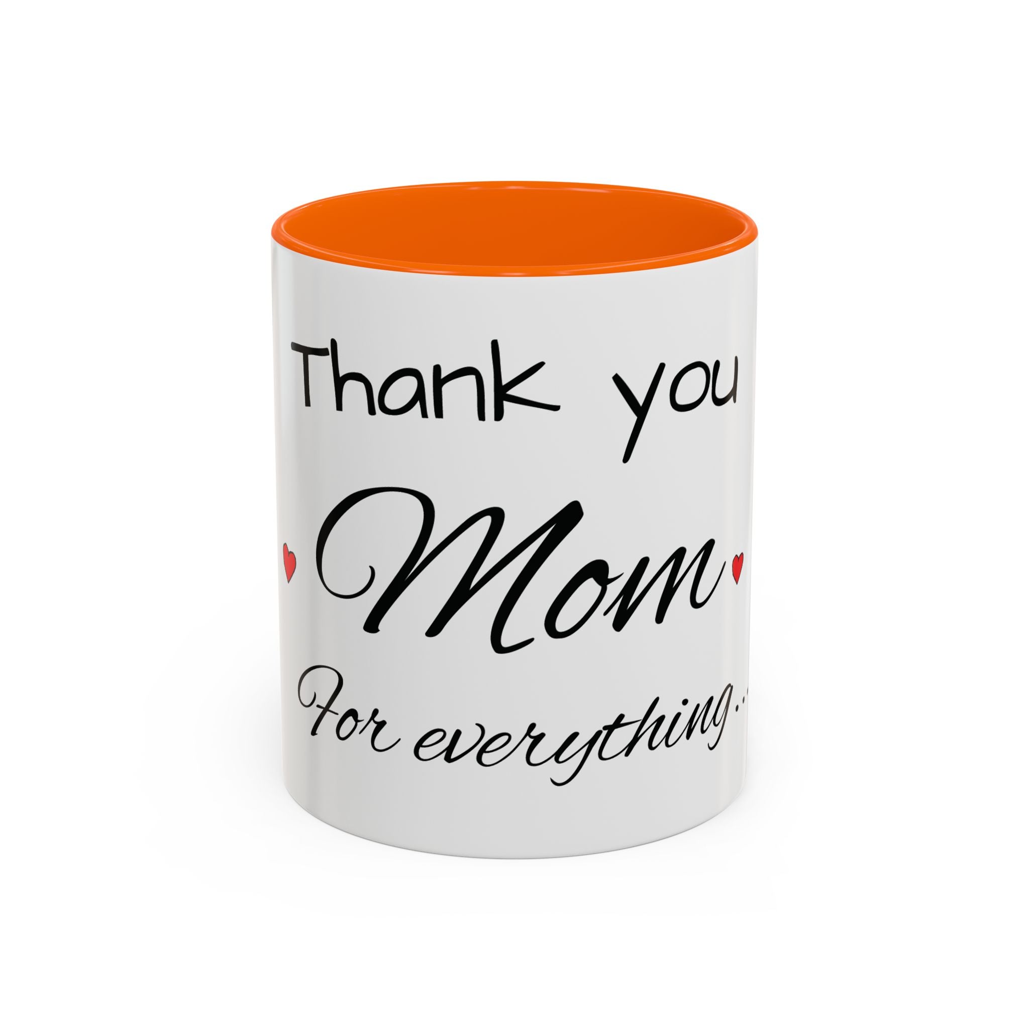 Thank You for Being My Mom - Accent Coffee Mug (11/15oz)