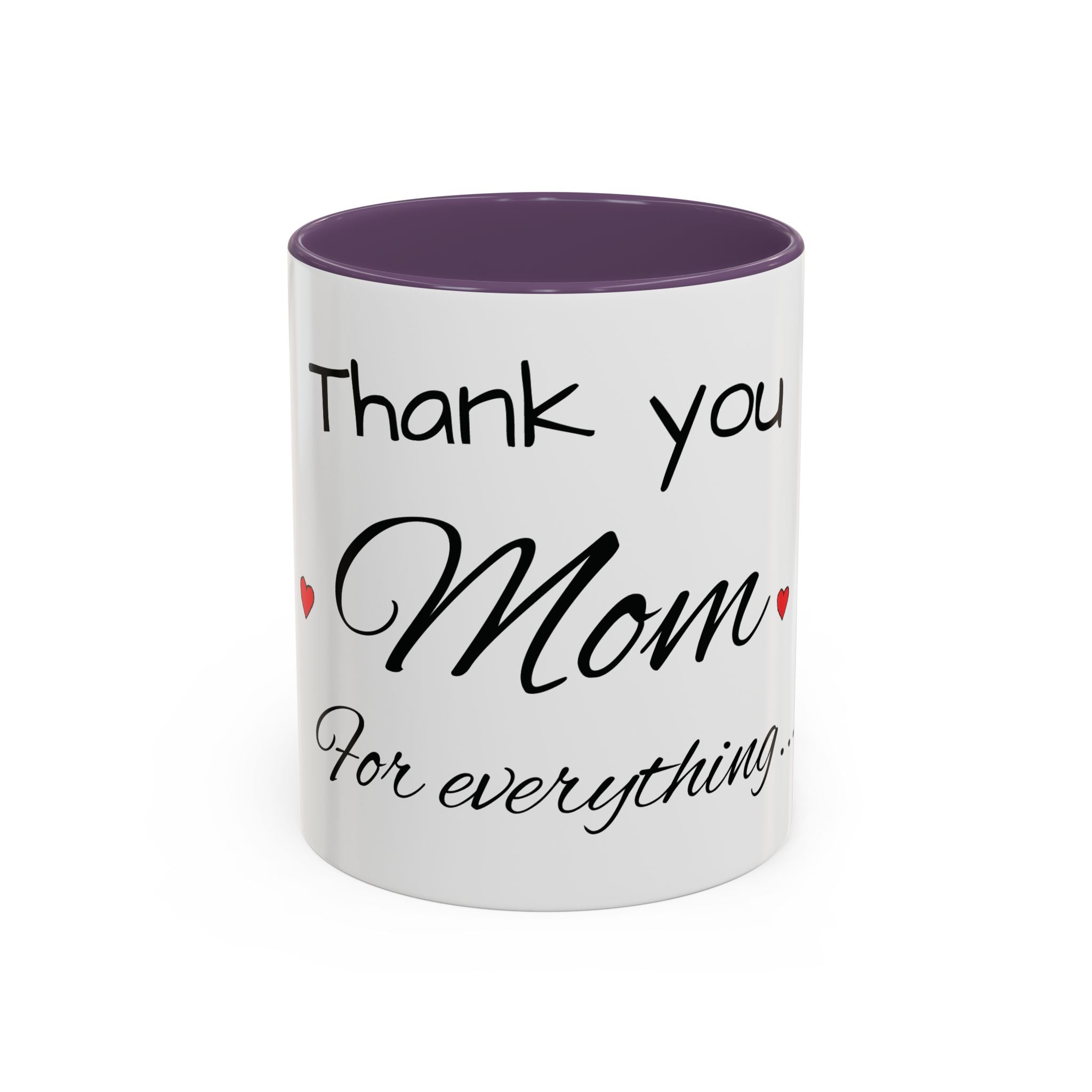 Thank You for Being My Mom - Accent Coffee Mug (11/15oz)