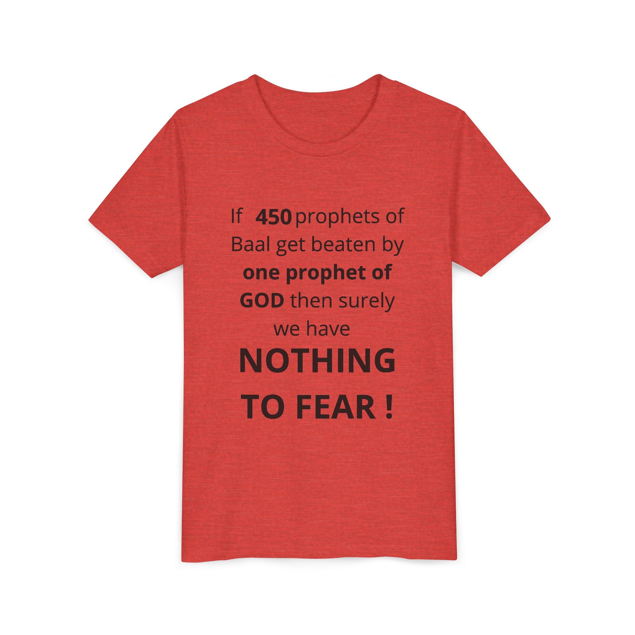 Youth T-Shirt — 1 Kings 18:27 “Don’t Fear Our God Is Strong” (Designed by 12-Year-Old)