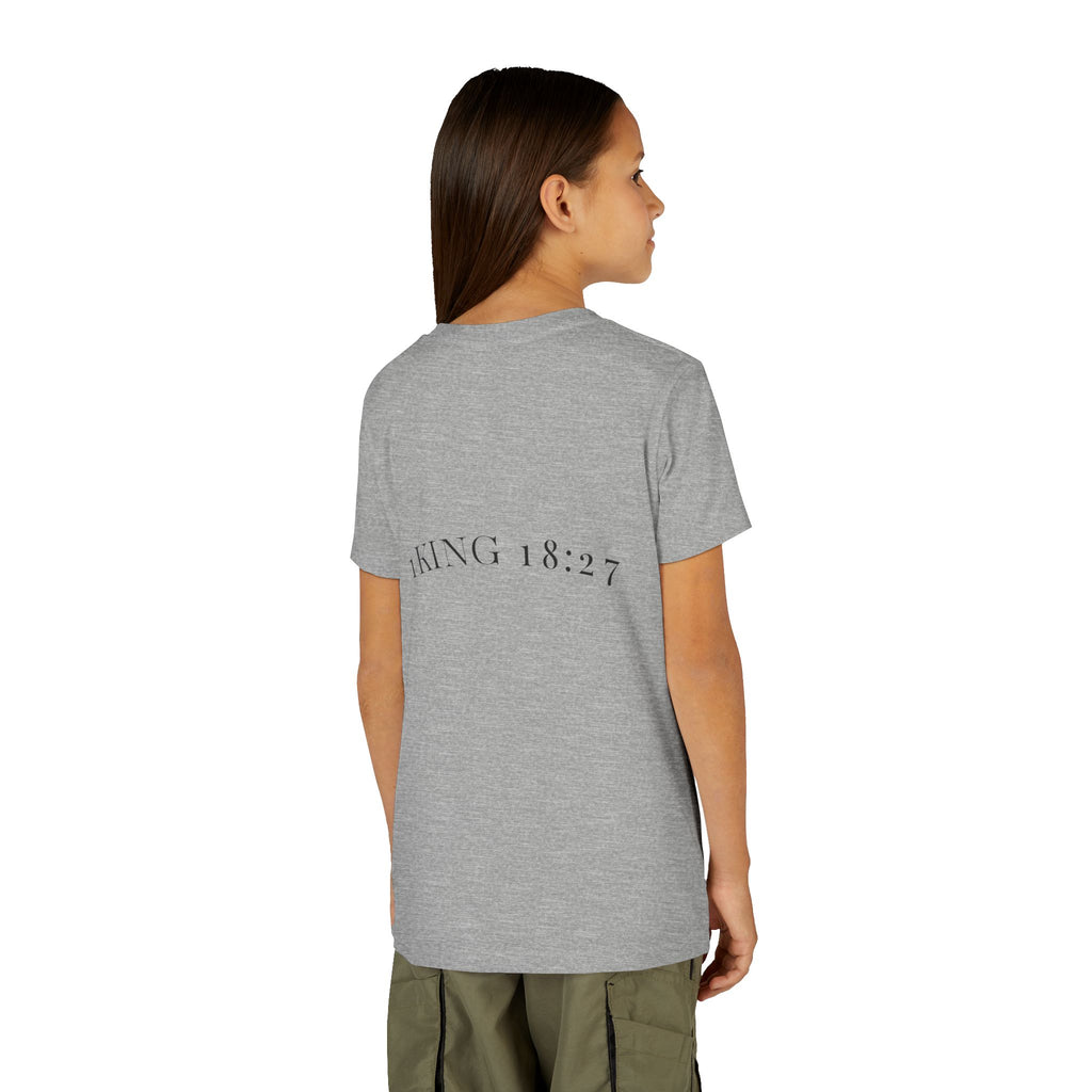 Youth T-Shirt — 1 Kings 18:27 “Don’t Fear Our God Is Strong” (Designed by 12-Year-Old)