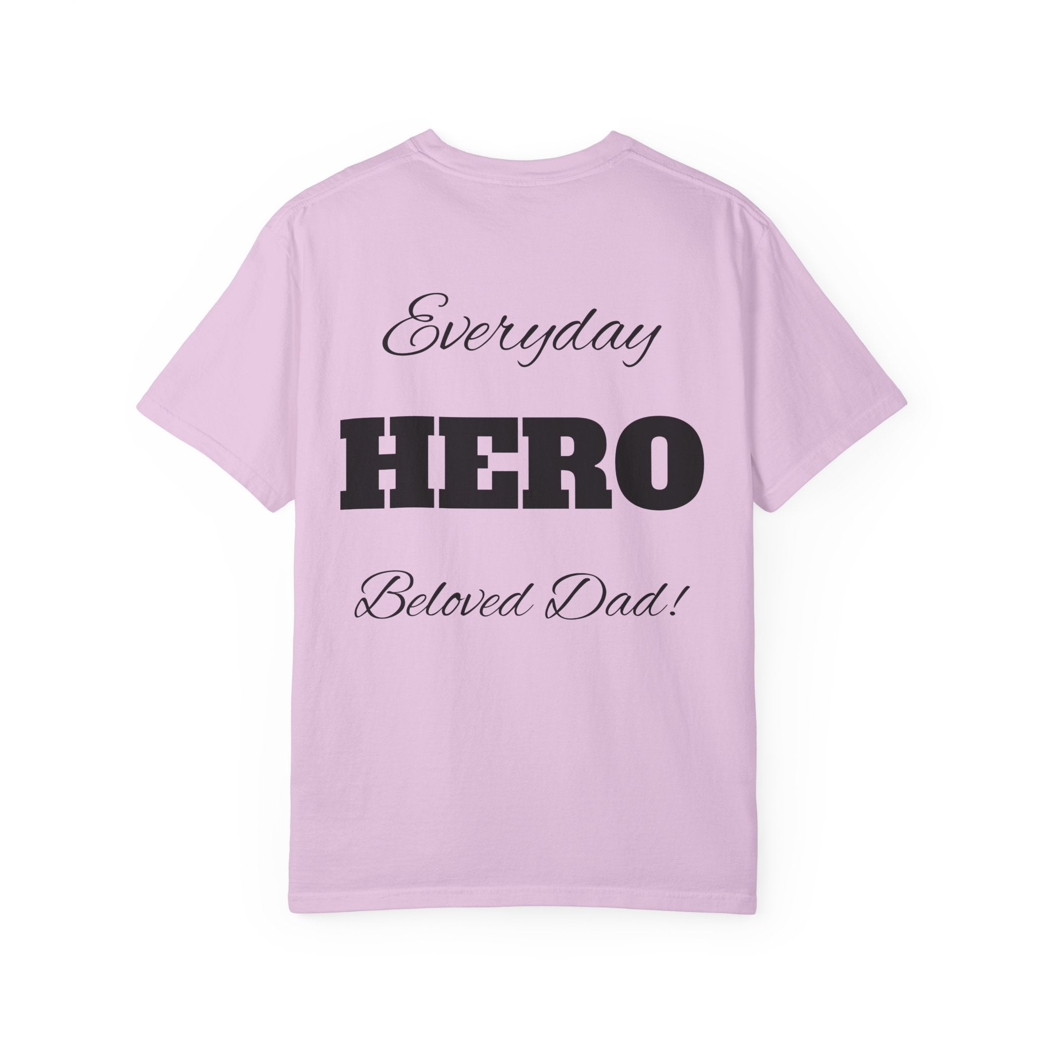 Best Dad Ever T-Shirt — Father's Day Everyday Hero Tee
