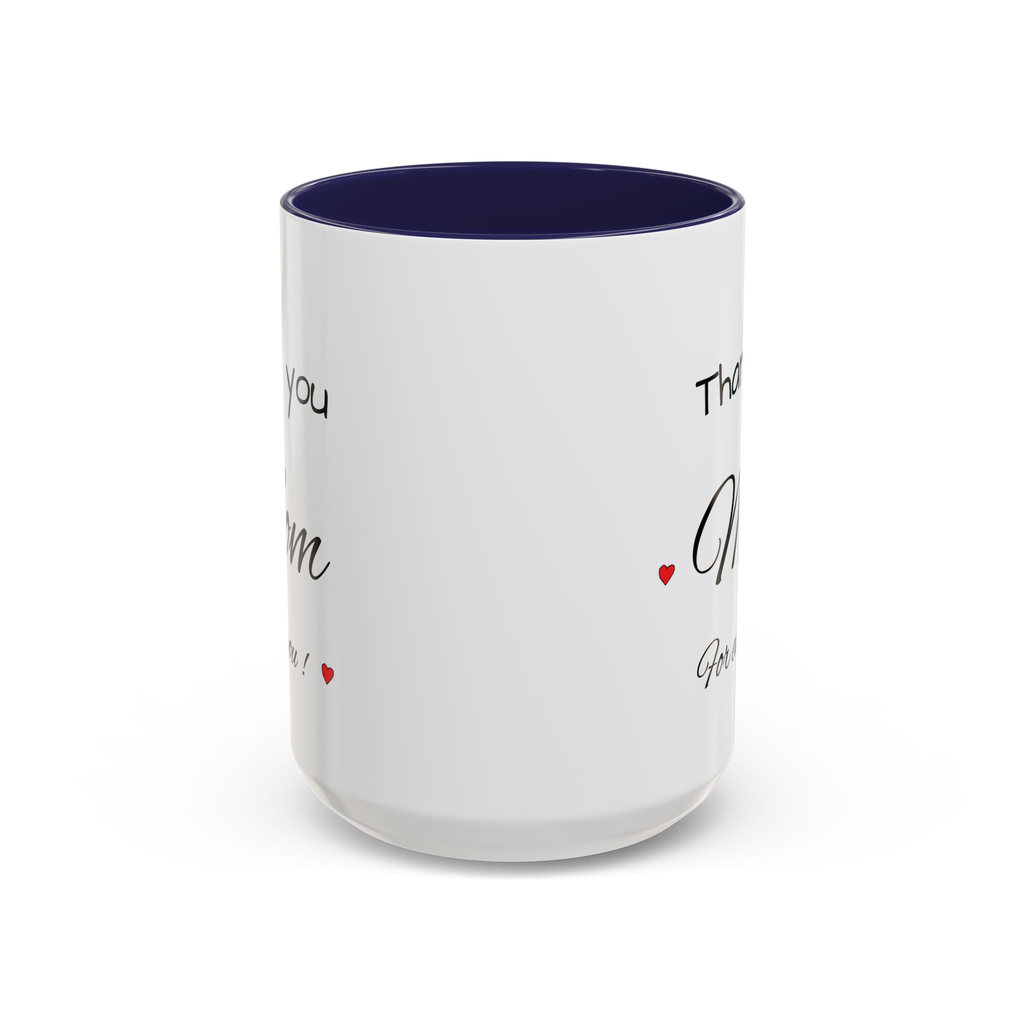 Thank You Mom Accent Coffee Mug — 'Thank you Mom for everything' Black-Handle Gift Mug