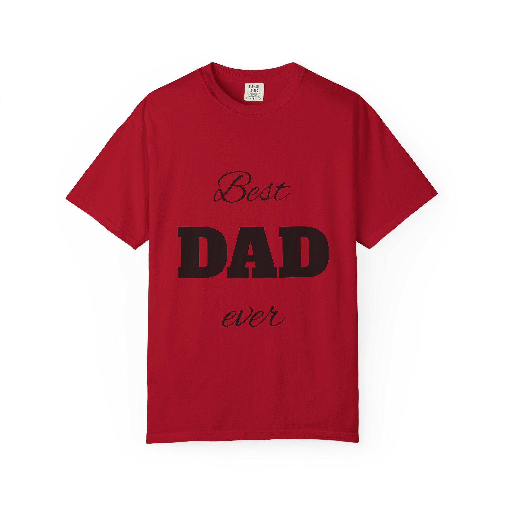 Best Dad Ever T-Shirt — Father's Day Everyday Hero Tee