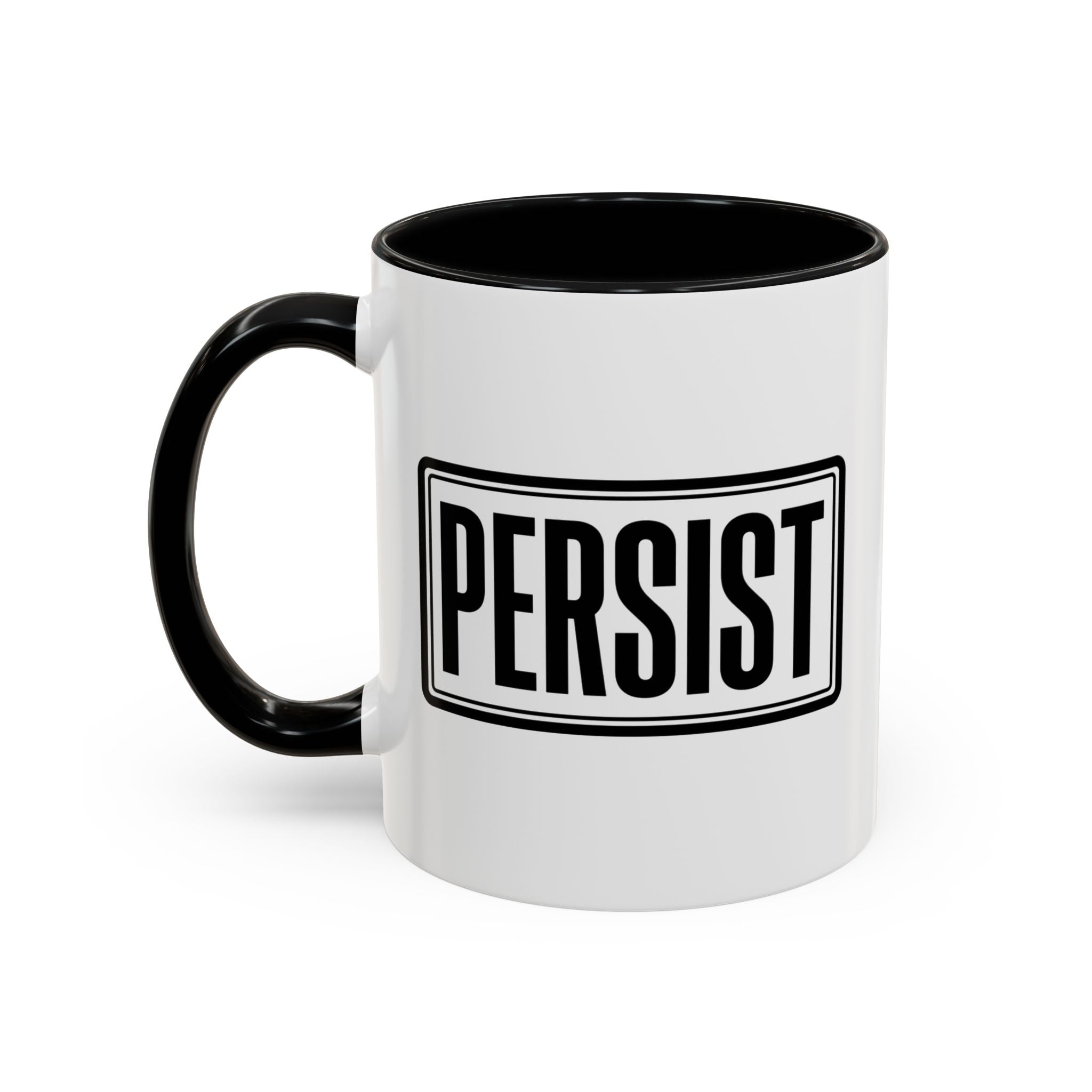 Persist Accent Coffee Mug — Motivational Black & White Ceramic Mug (11/15oz)