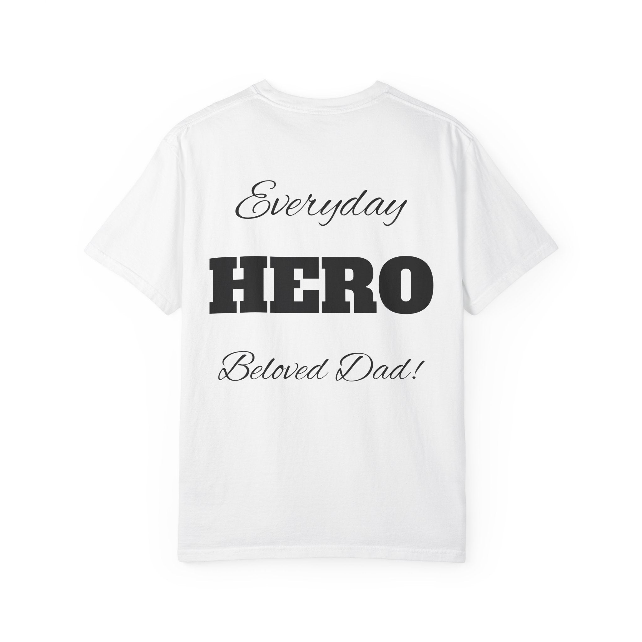 Best Dad Ever T-Shirt — Father's Day Everyday Hero Tee