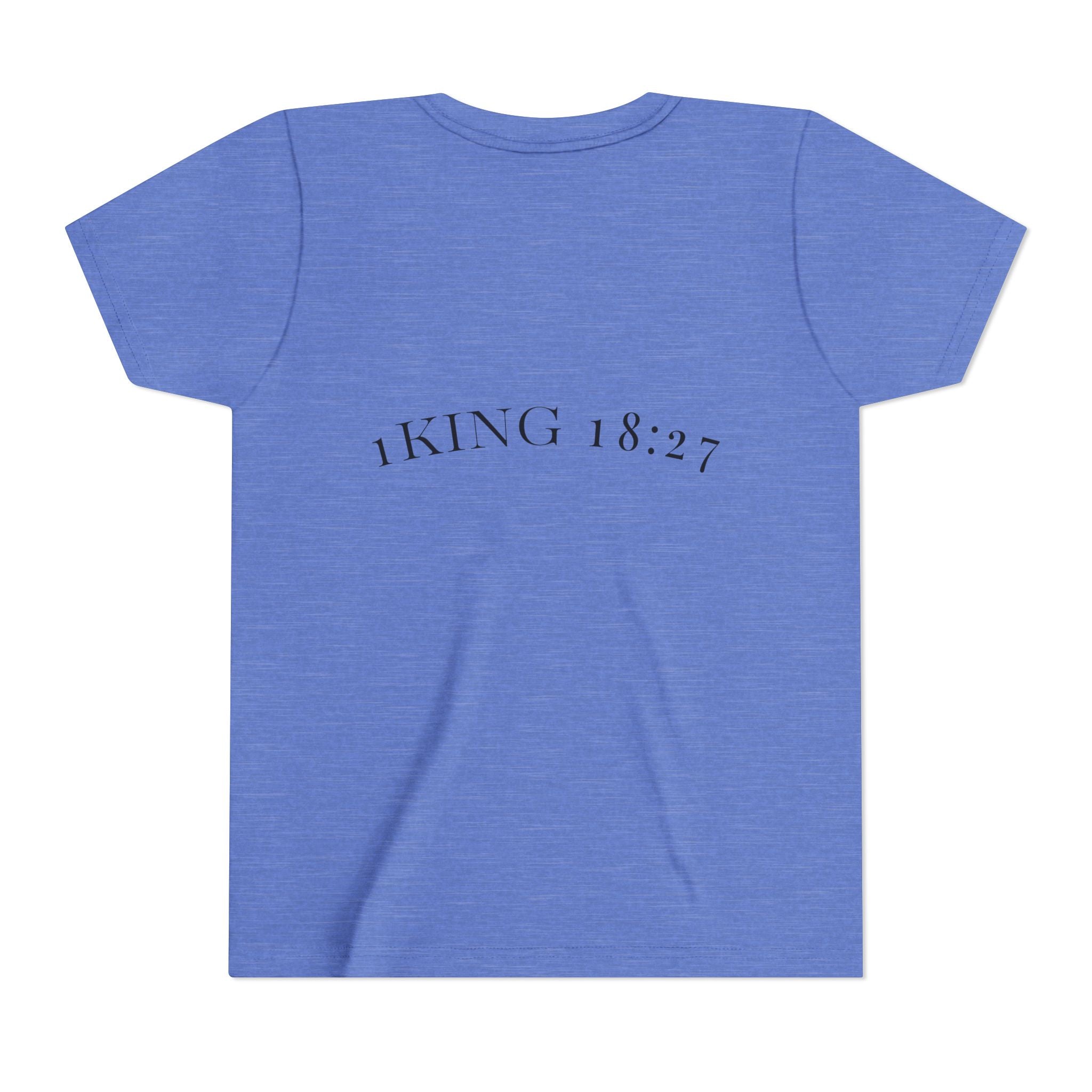 Youth T-Shirt — 1 Kings 18:27 “Don’t Fear Our God Is Strong” (Designed by 12-Year-Old)