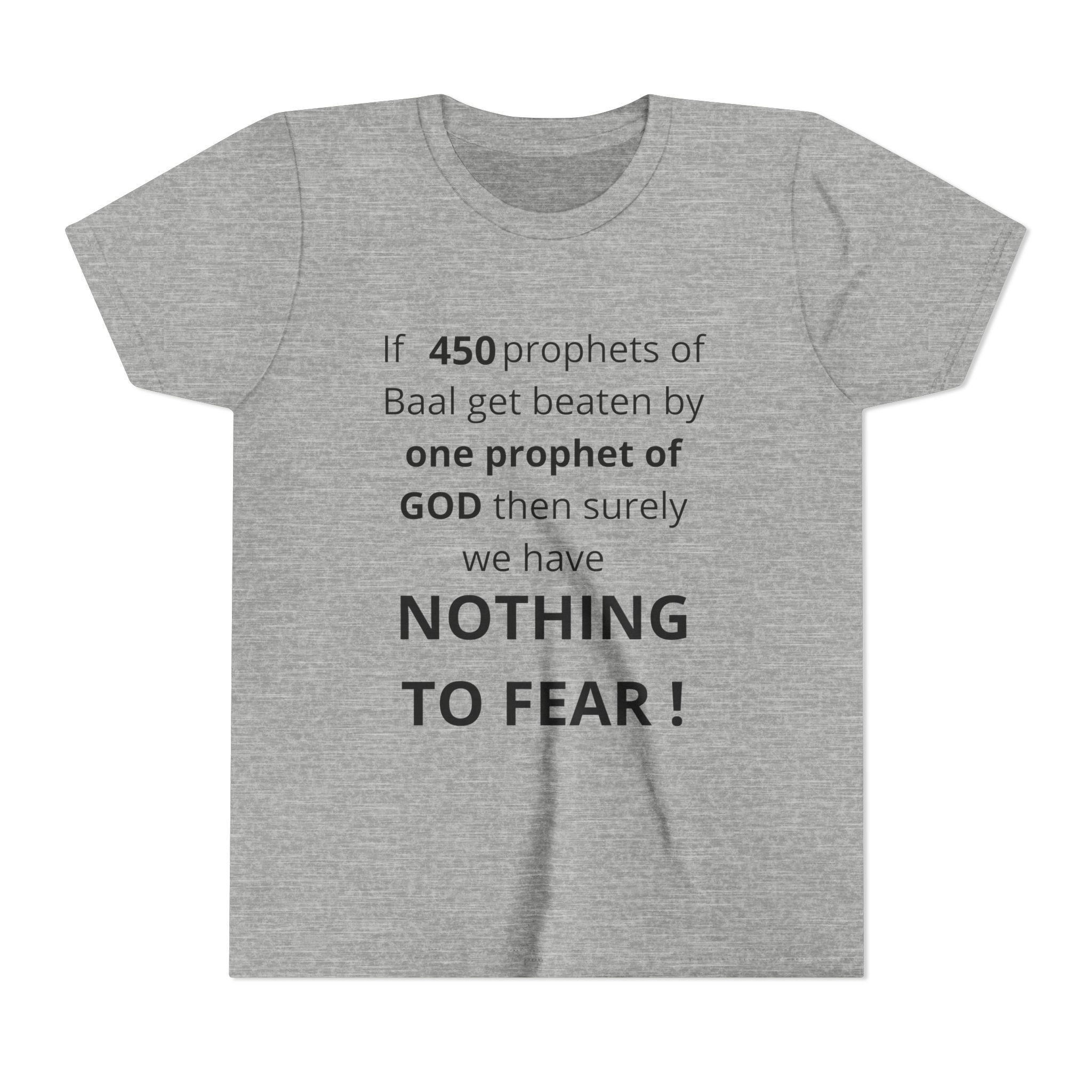 Youth T-Shirt — 1 Kings 18:27 “Don’t Fear Our God Is Strong” (Designed by 12-Year-Old)