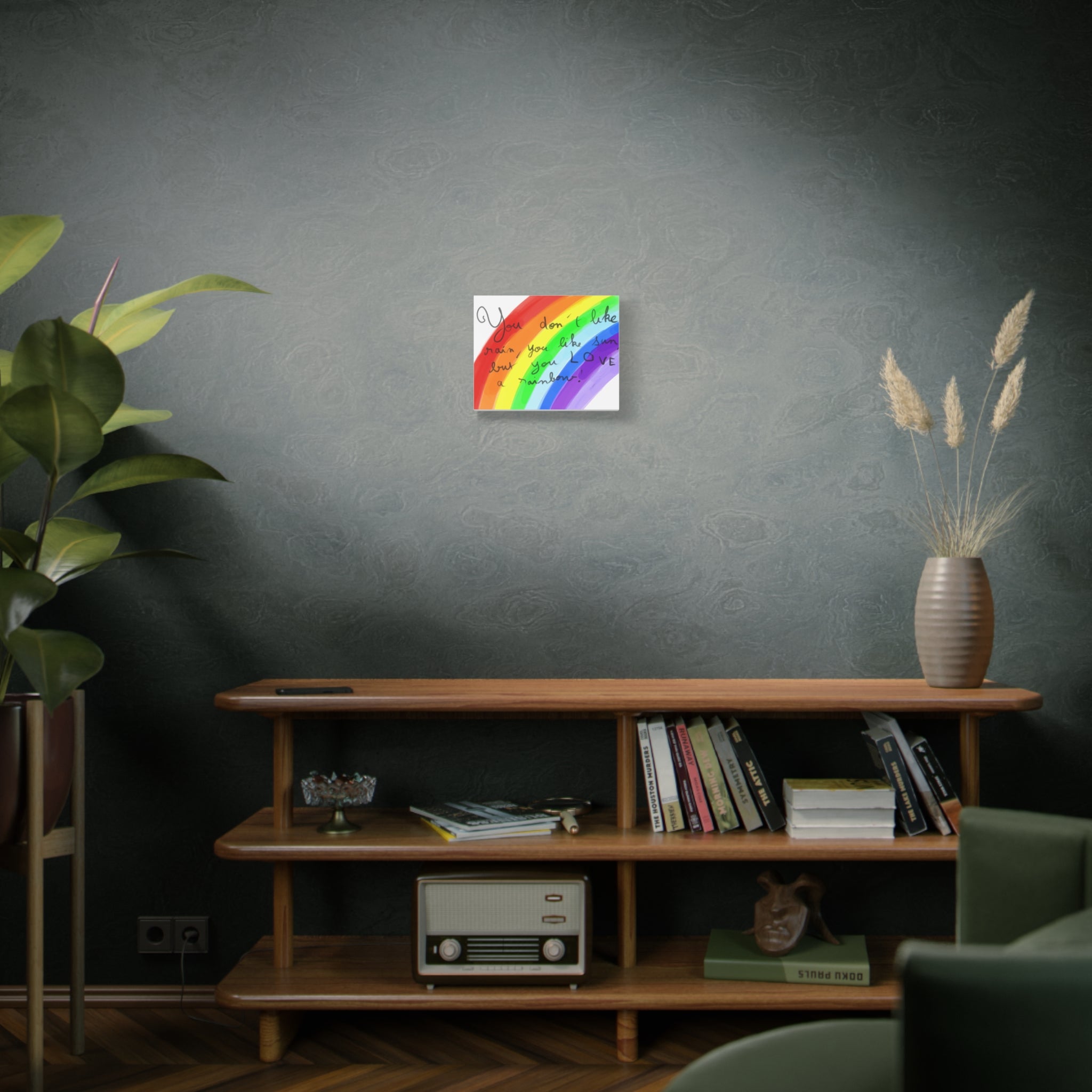 Rainbow Quote and drawing from an eight year old child - Canvas Wall Art — "You don't like rain, you like sun, but you LOVE a rainbow"