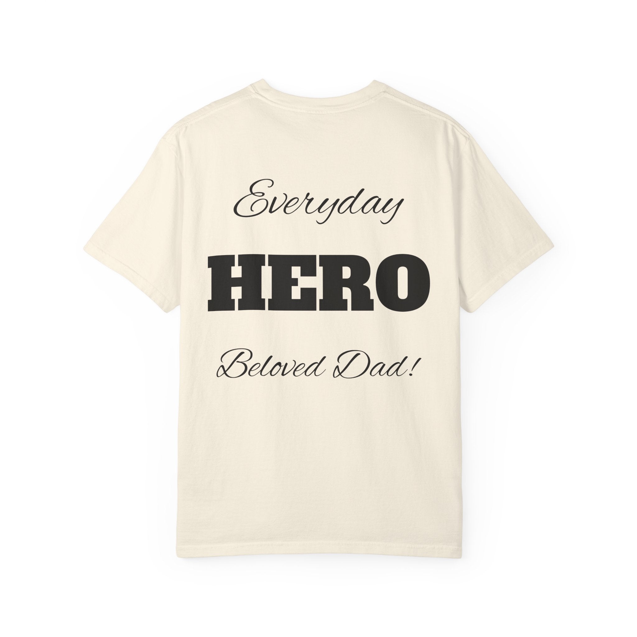 Best Dad Ever T-Shirt — Father's Day Everyday Hero Tee
