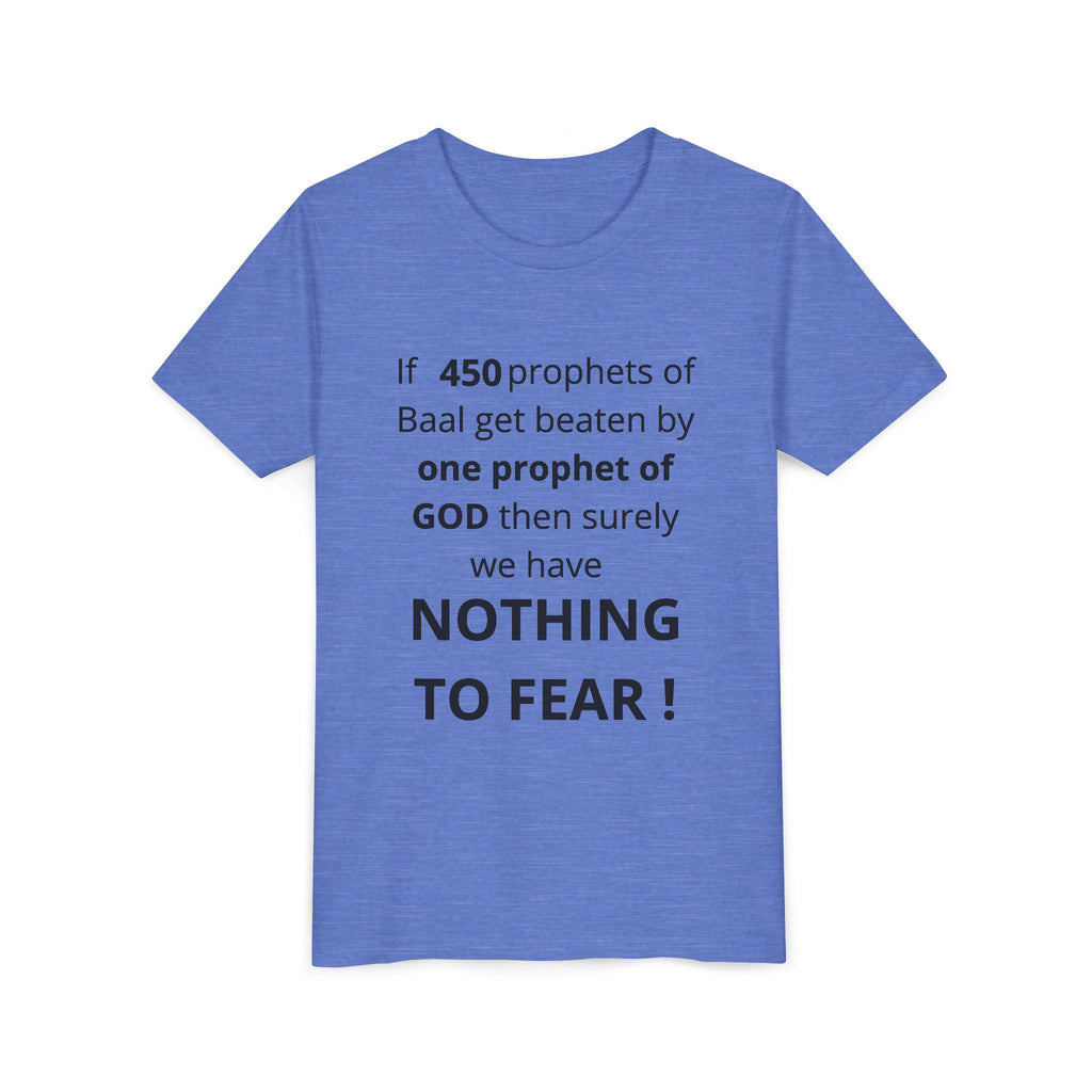 Youth T-Shirt — 1 Kings 18:27 “Don’t Fear Our God Is Strong” (Designed by 12-Year-Old)