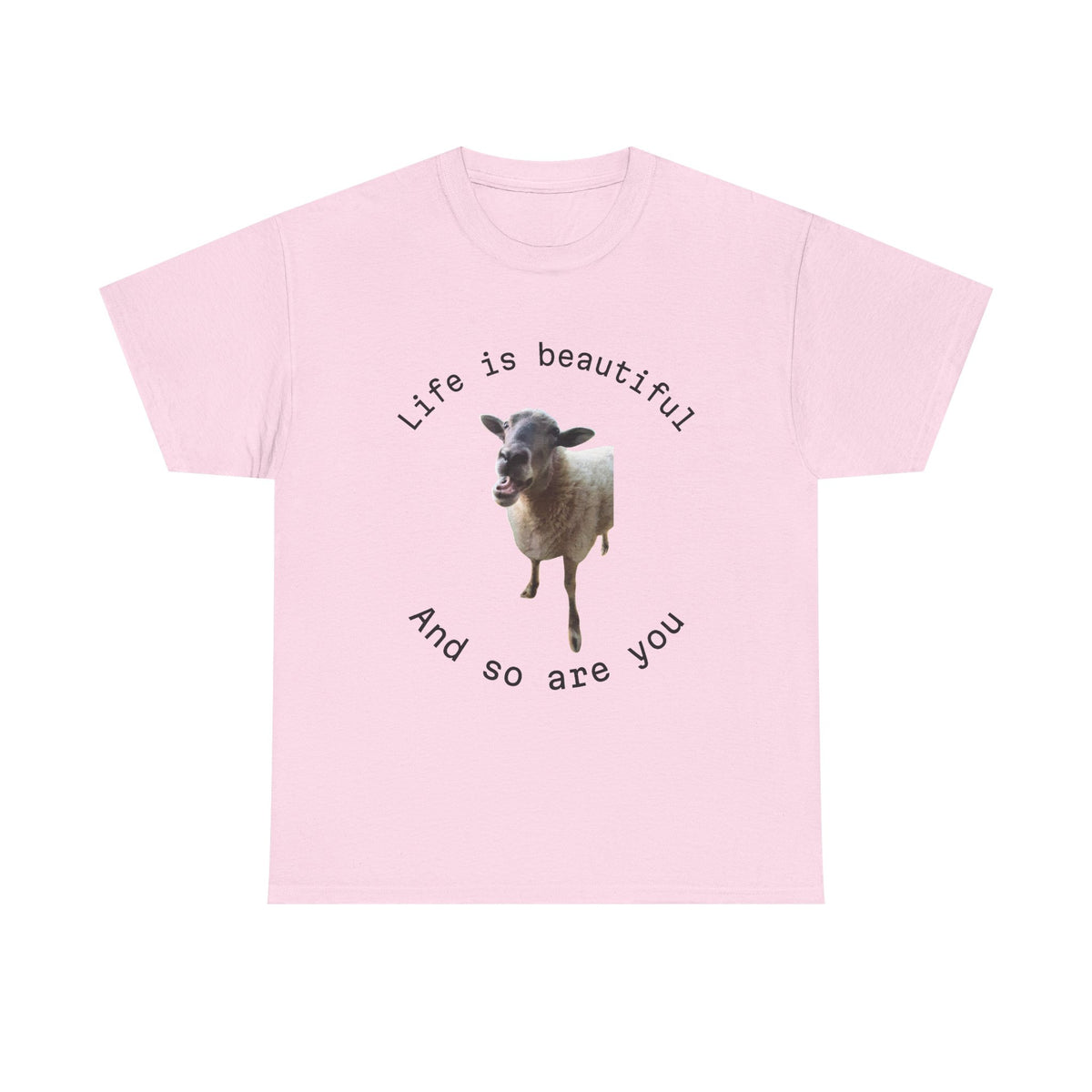 Life Is Beautiful Sheep Tee – 'Life is beautiful and so are you' Positive Graphic T-Shirt
