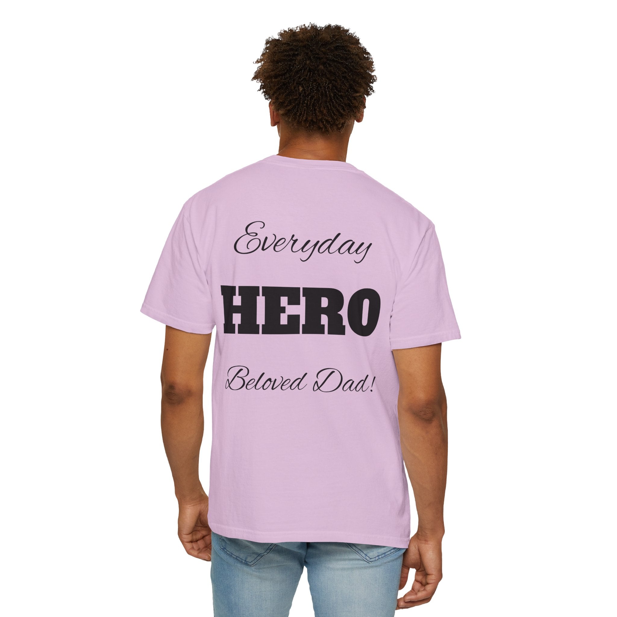 Best Dad Ever T-Shirt — Father's Day Everyday Hero Tee