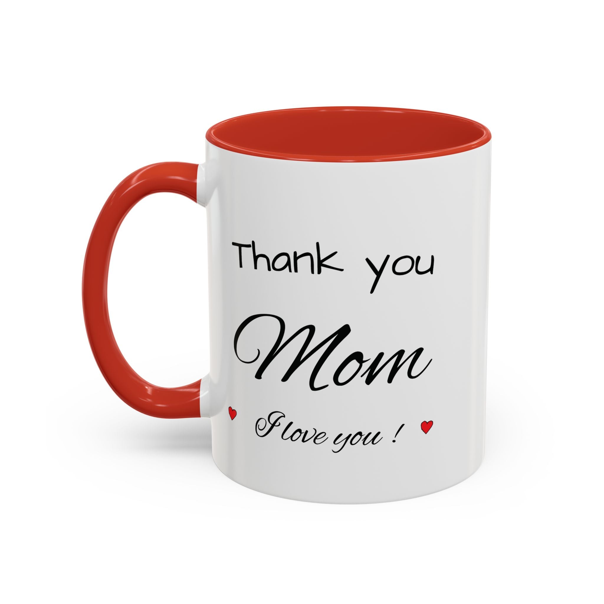 Thank You Mom Accent Coffee Mug — 'Thank you Mom for everything' Black-Handle Gift Mug