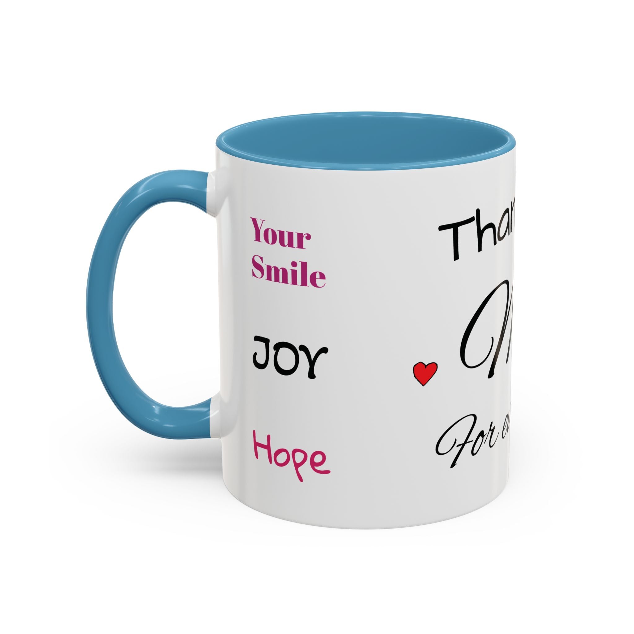 Thank You for Being My Mom - Accent Coffee Mug (11/15oz)