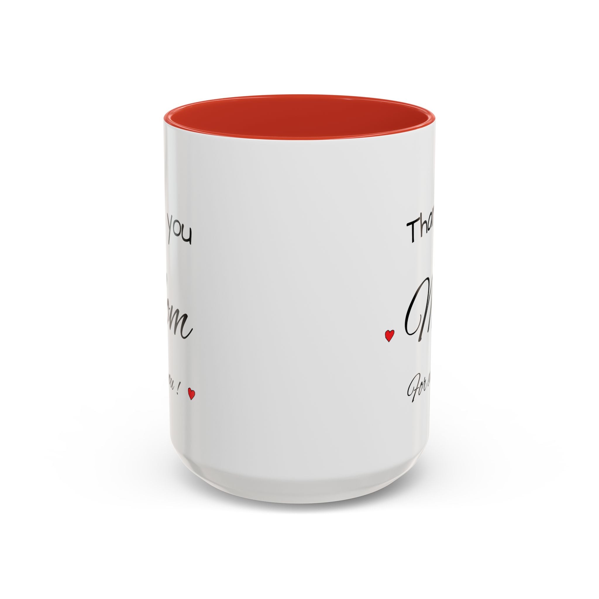 Thank You Mom Accent Coffee Mug — 'Thank you Mom for everything' Black-Handle Gift Mug