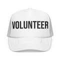 Embroidered Volunteer Foam Trucker Hat