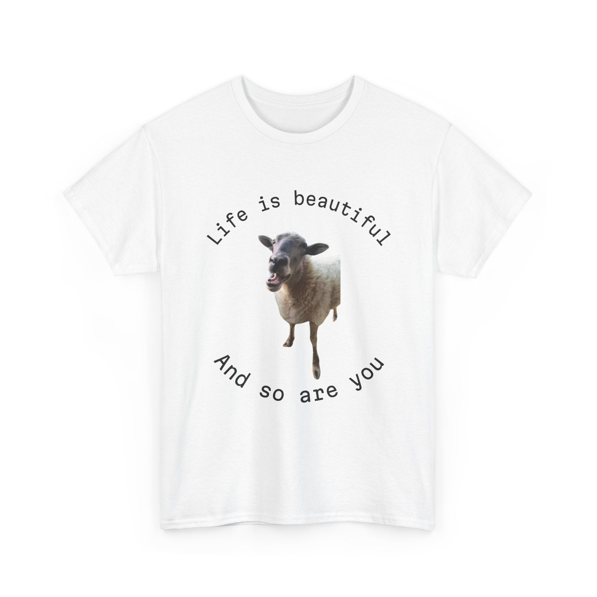 Life Is Beautiful Sheep Tee – 'Life is beautiful and so are you' Positive Graphic T-Shirt