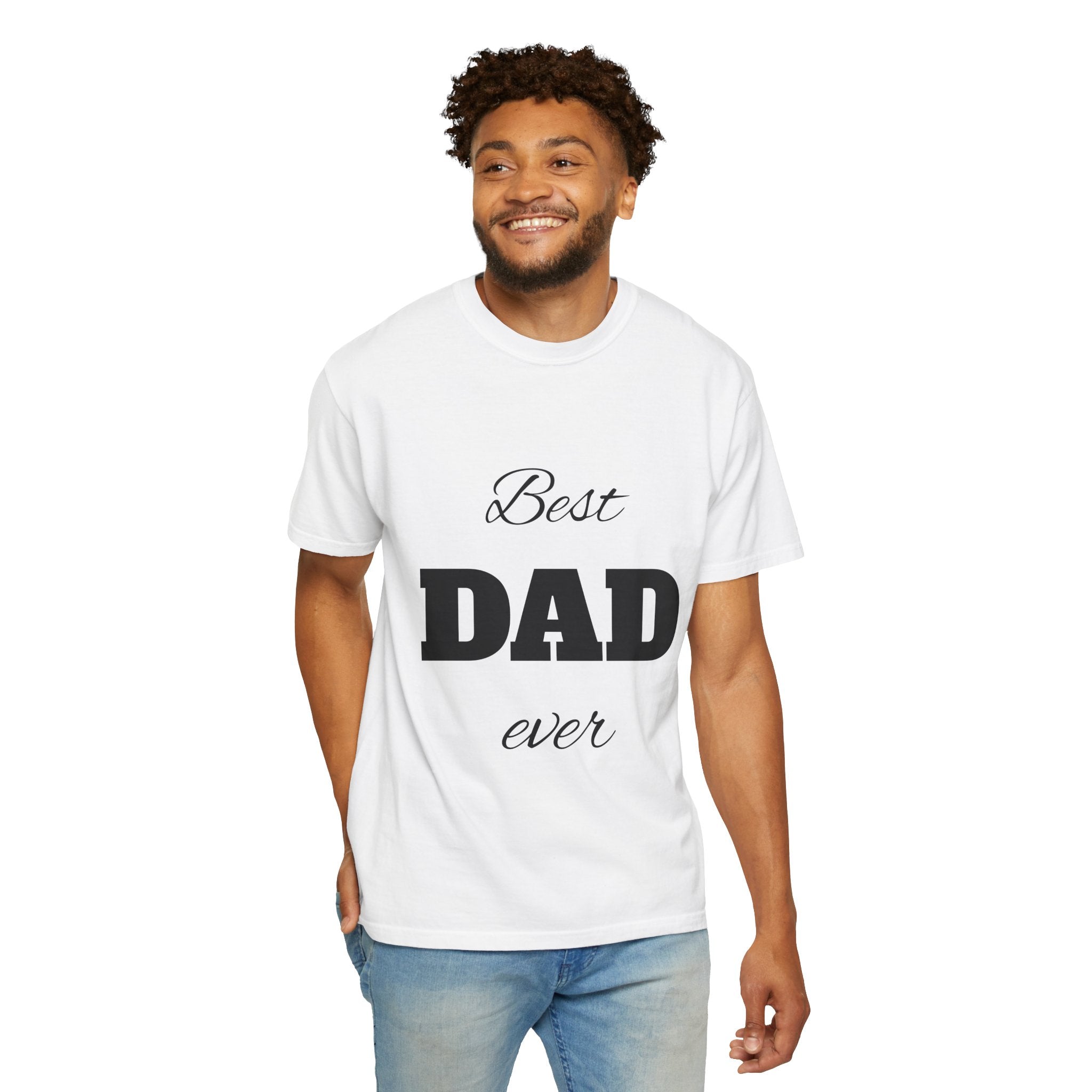 Best Dad Ever T-Shirt — Father's Day Everyday Hero Tee