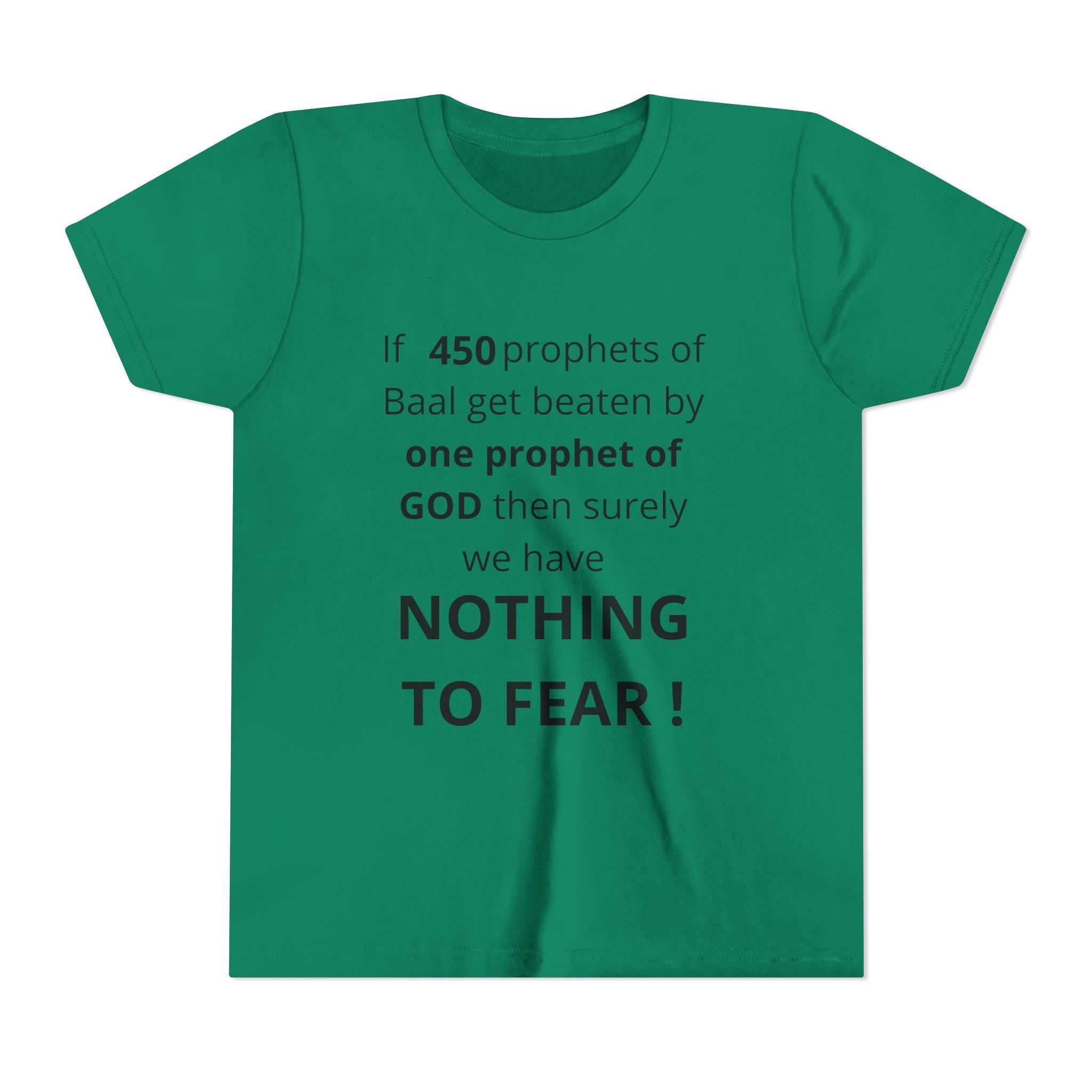Youth T-Shirt — 1 Kings 18:27 “Don’t Fear Our God Is Strong” (Designed by 12-Year-Old)