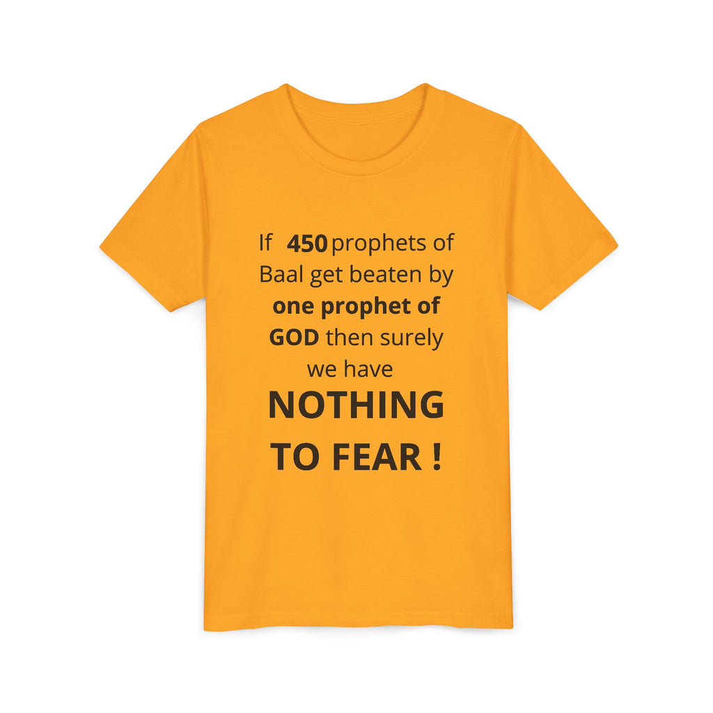 Youth T-Shirt — 1 Kings 18:27 “Don’t Fear Our God Is Strong” (Designed by 12-Year-Old)