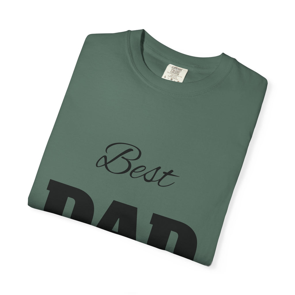 Best Dad Ever T-Shirt — Father's Day Everyday Hero Tee