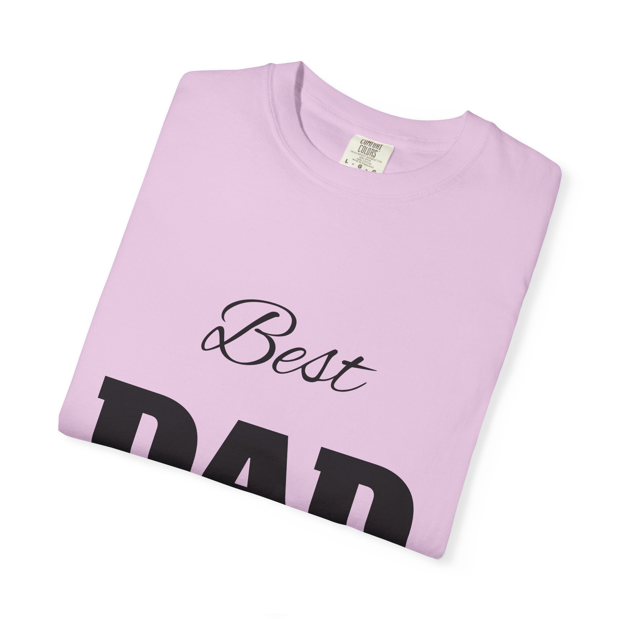 Best Dad Ever T-Shirt — Father's Day Everyday Hero Tee