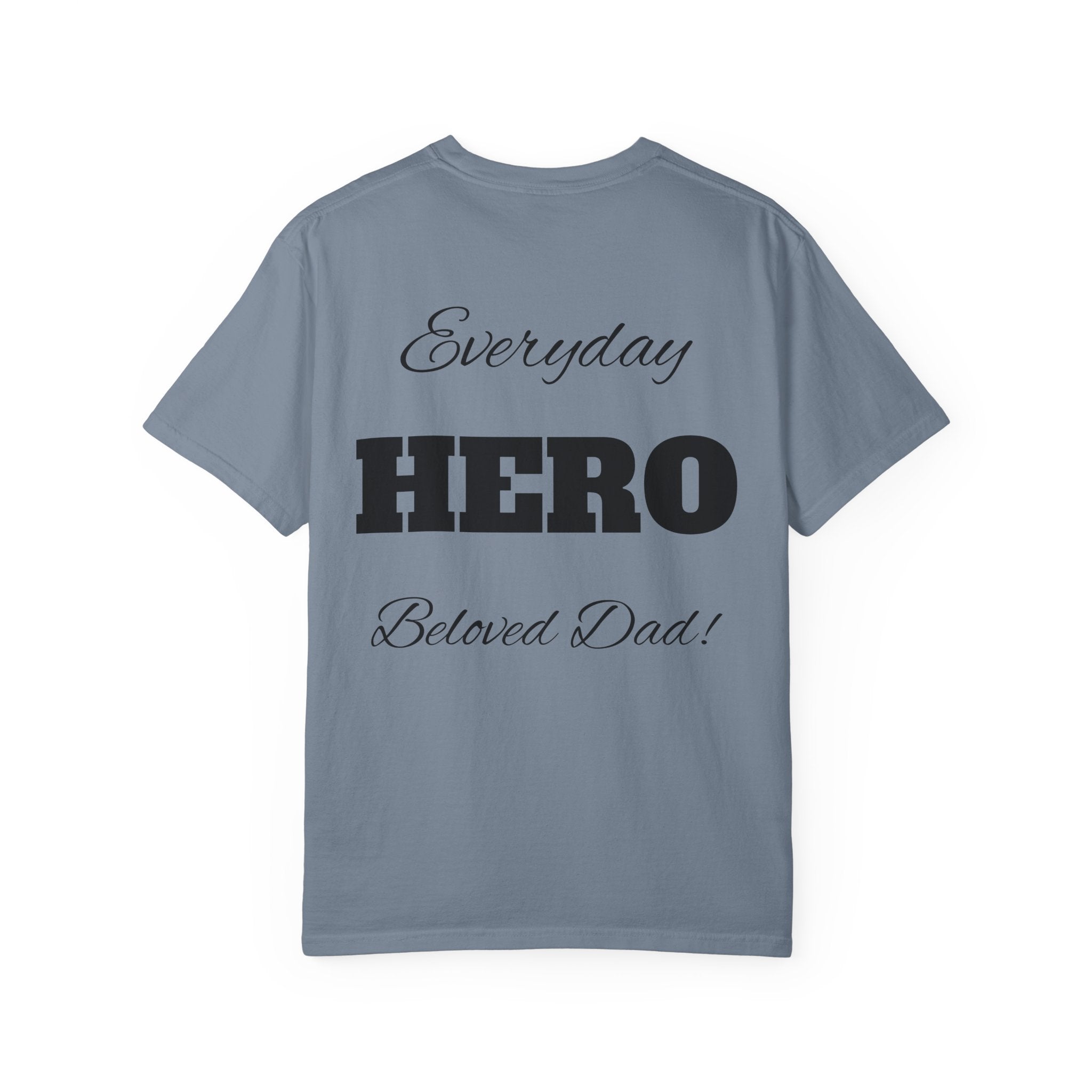 Best Dad Ever T-Shirt — Father's Day Everyday Hero Tee