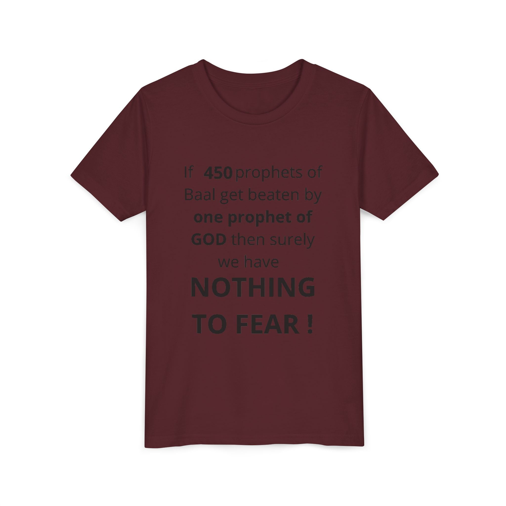 Youth T-Shirt — 1 Kings 18:27 “Don’t Fear Our God Is Strong” (Designed by 12-Year-Old)