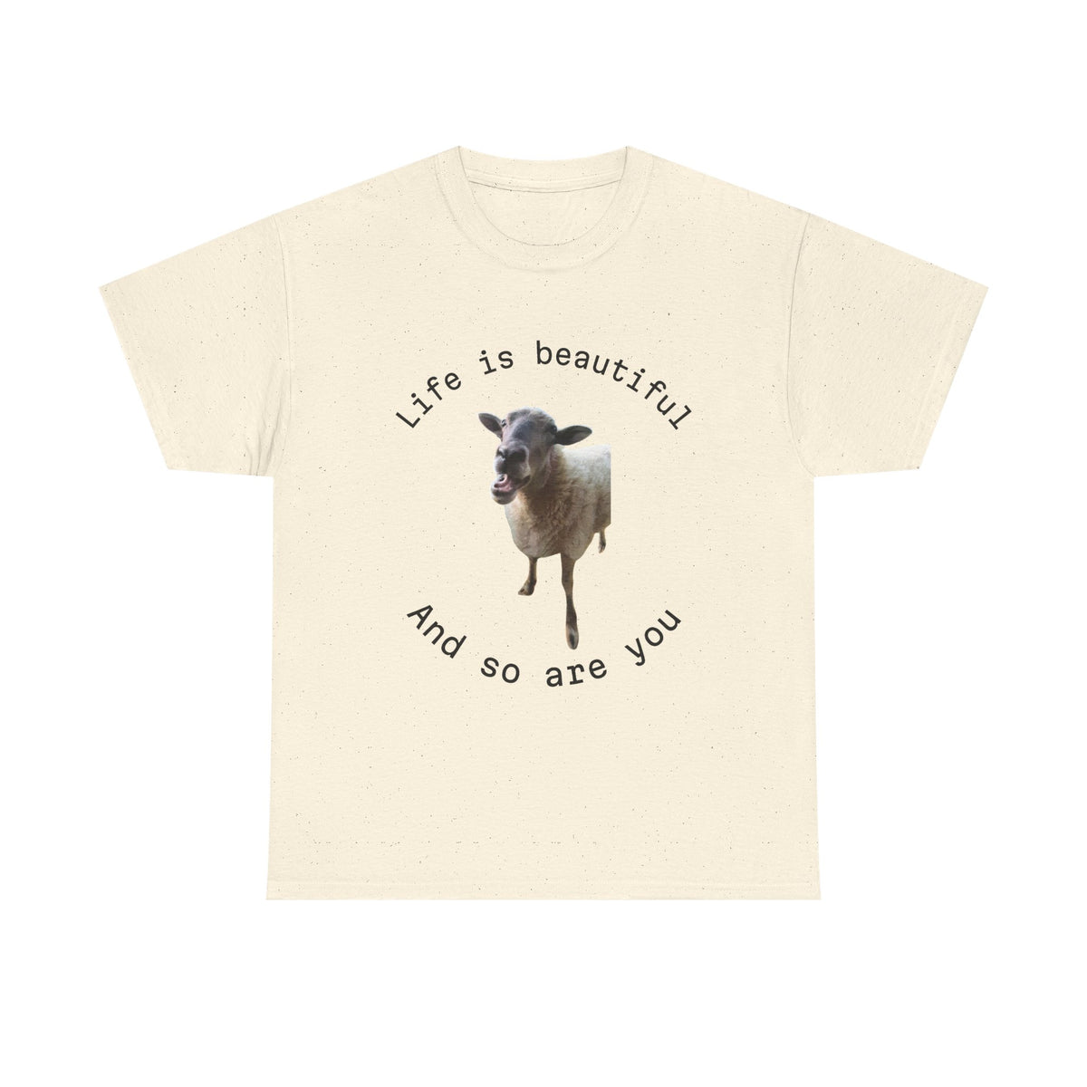 Life Is Beautiful Sheep Tee – 'Life is beautiful and so are you' Positive Graphic T-Shirt