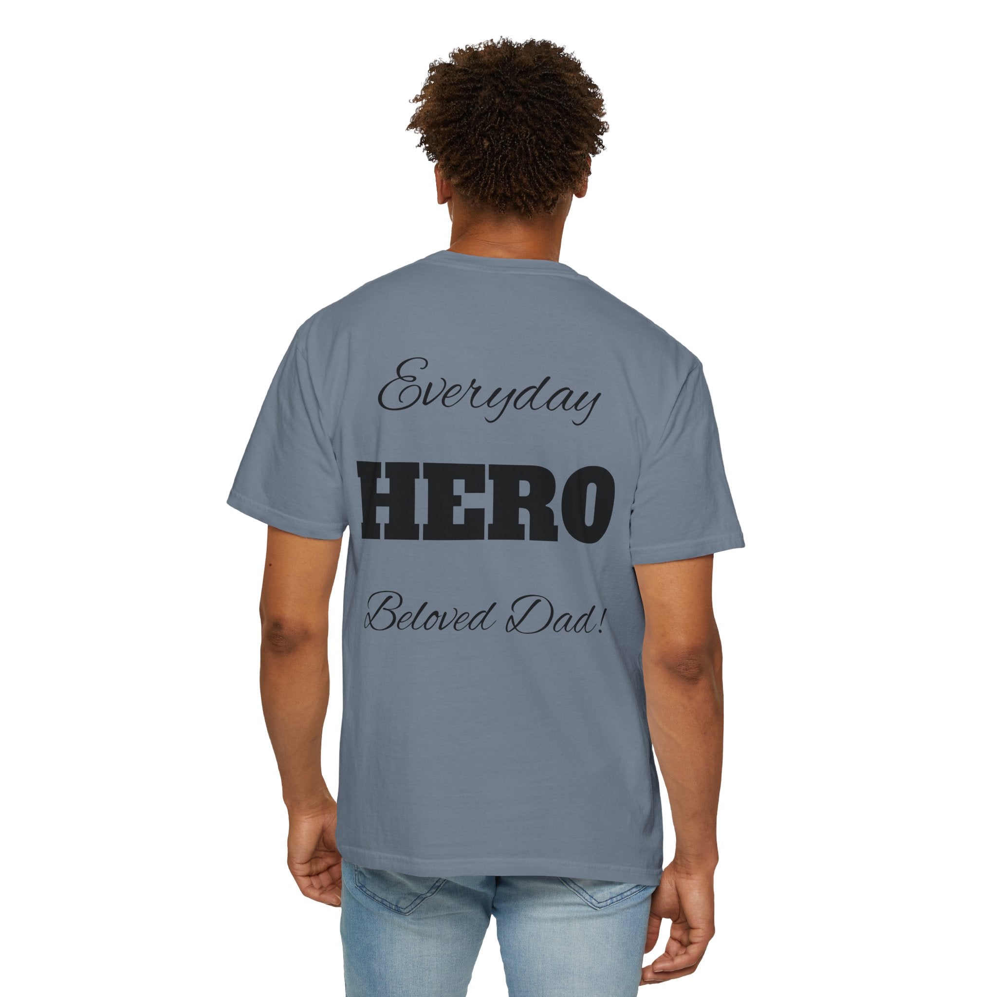 Best Dad Ever T-Shirt — Father's Day Everyday Hero Tee