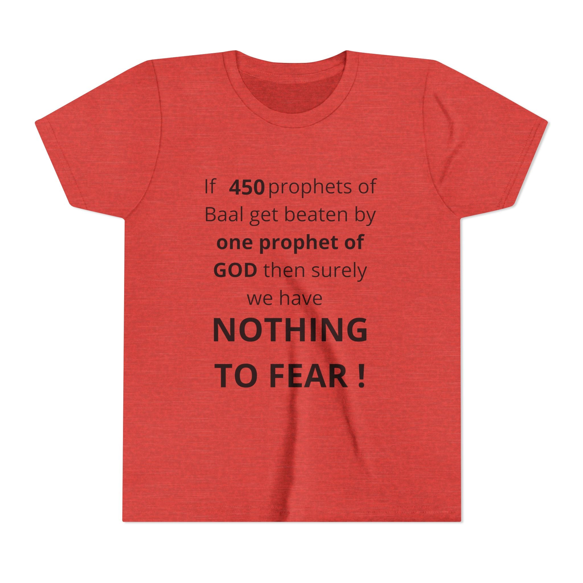 Youth T-Shirt — 1 Kings 18:27 “Don’t Fear Our God Is Strong” (Designed by 12-Year-Old)
