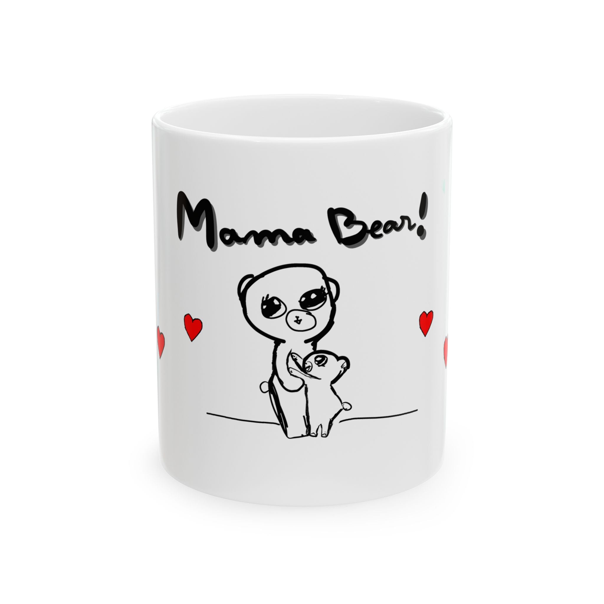 Hand-drawn Mama Bear Ceramic Mug — Cute Mom & Baby Bear Design (11oz/15oz)