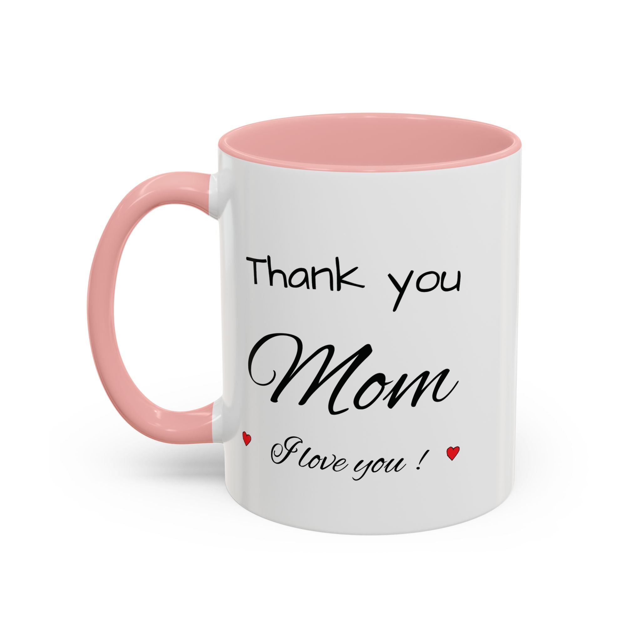 Thank You Mom Accent Coffee Mug — 'Thank you Mom for everything' Black-Handle Gift Mug