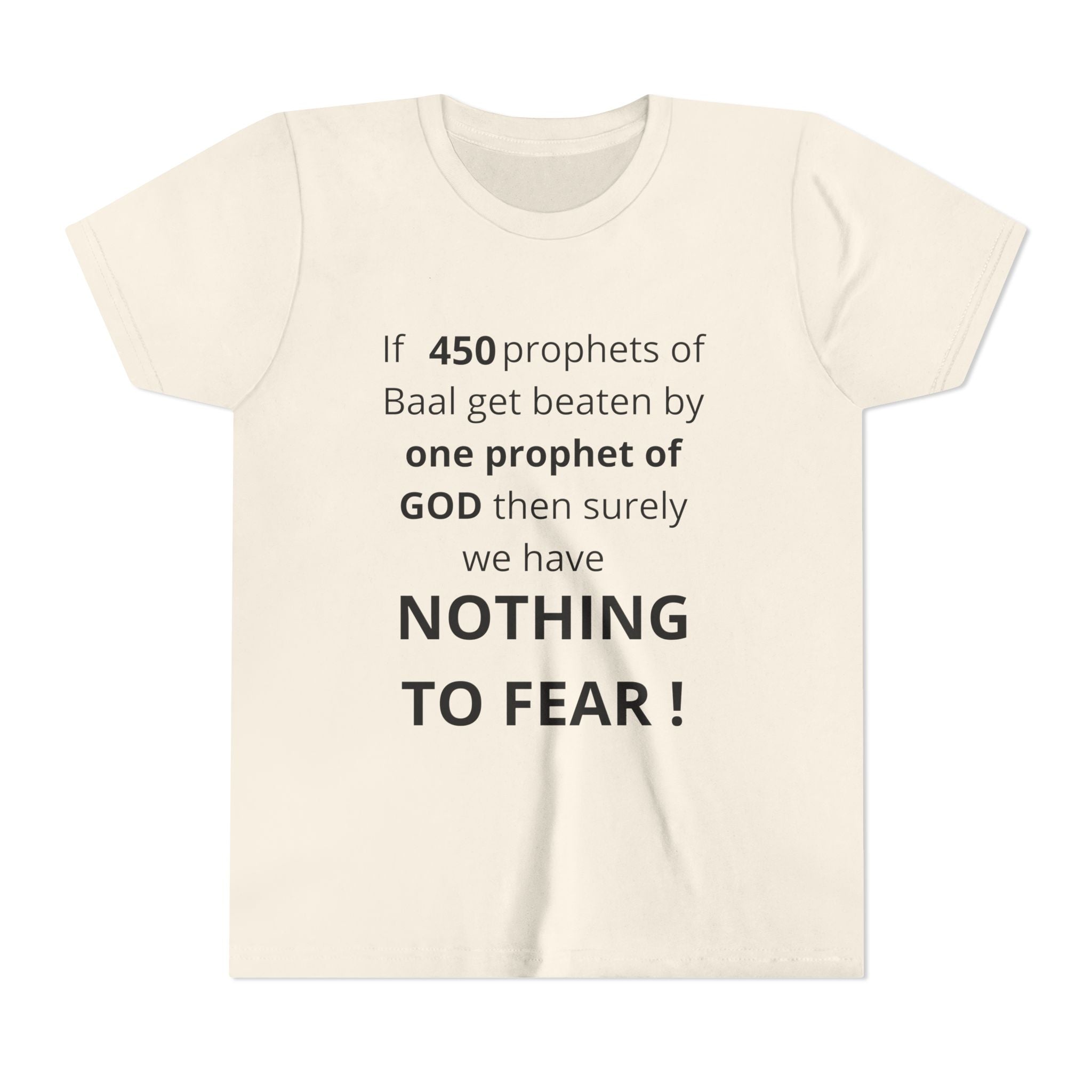 Youth T-Shirt — 1 Kings 18:27 “Don’t Fear Our God Is Strong” (Designed by 12-Year-Old)