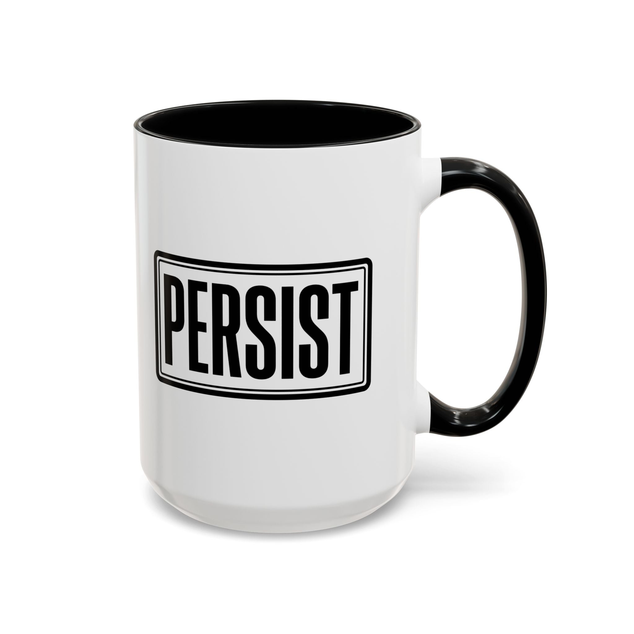 Persist Accent Coffee Mug — Motivational Black & White Ceramic Mug (11/15oz)