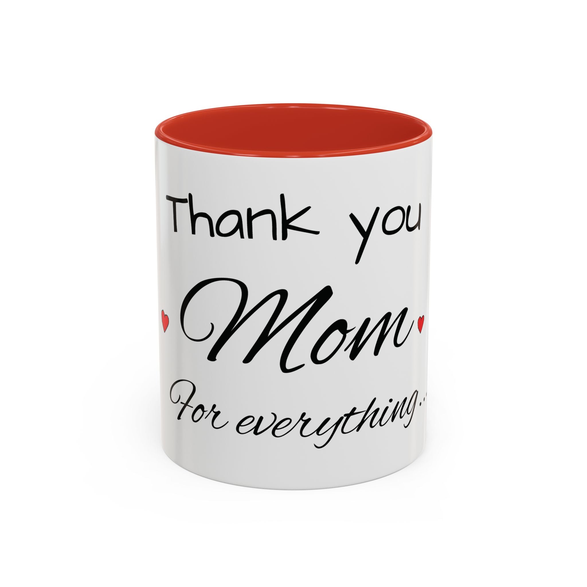 Thank You for Being My Mom - Accent Coffee Mug (11/15oz)
