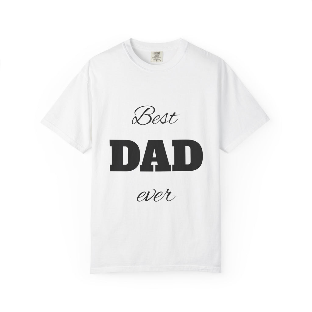 Best Dad Ever T-Shirt — Father's Day Everyday Hero Tee