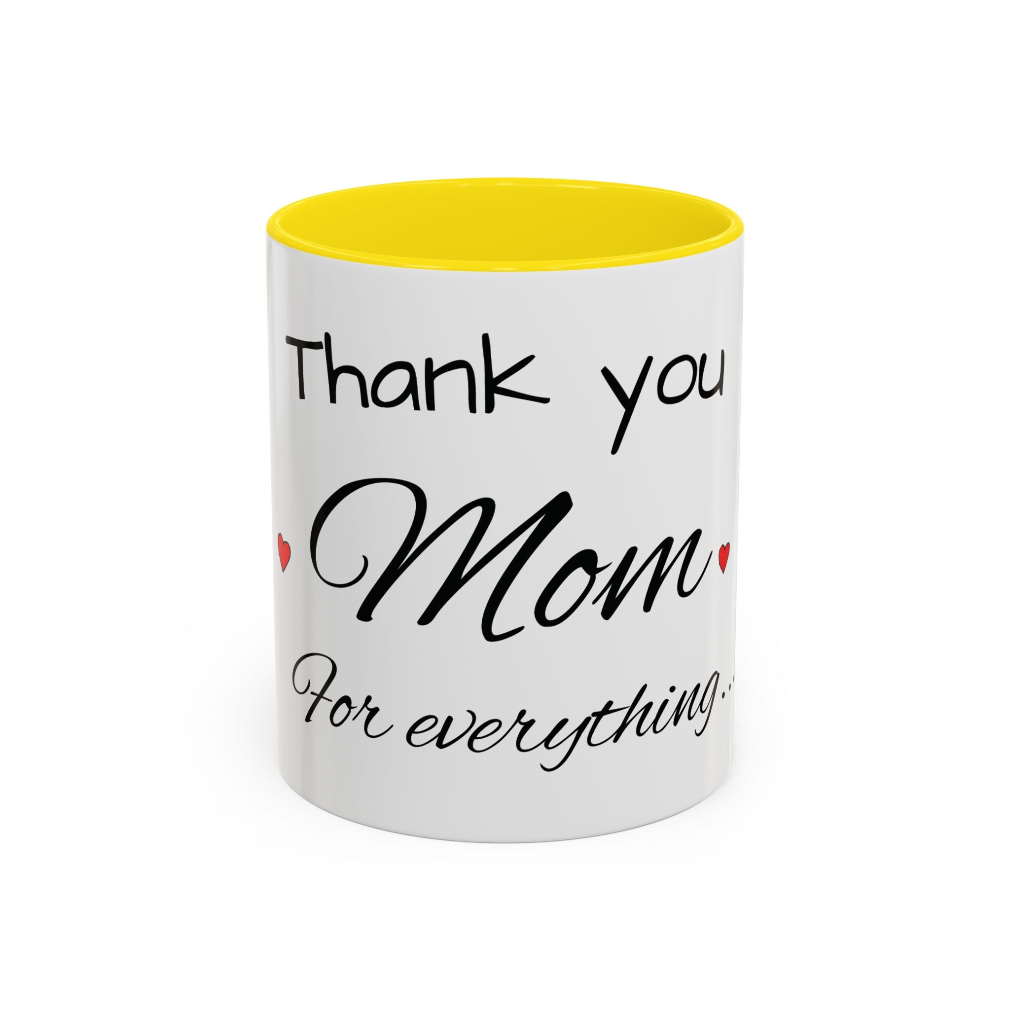 Thank You for Being My Mom - Accent Coffee Mug (11/15oz)