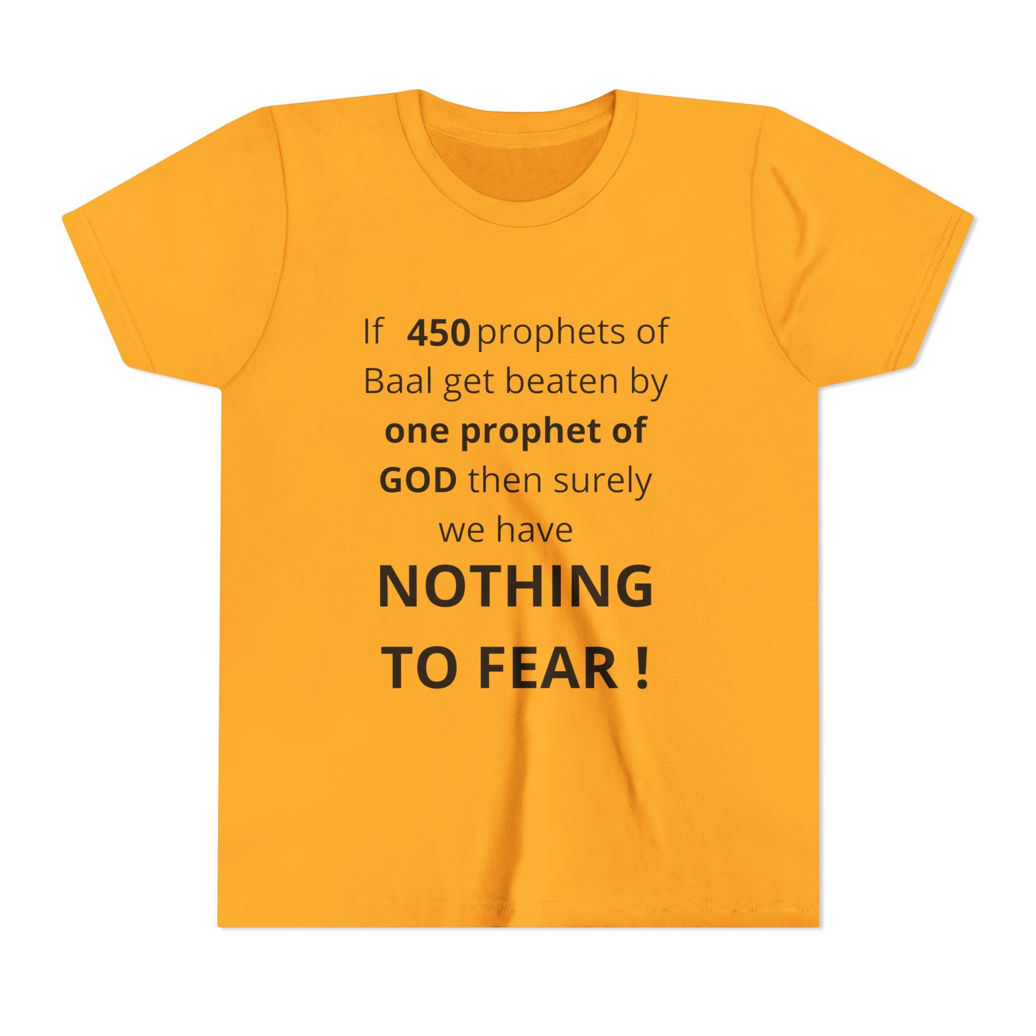 Youth T-Shirt — 1 Kings 18:27 “Don’t Fear Our God Is Strong” (Designed by 12-Year-Old)