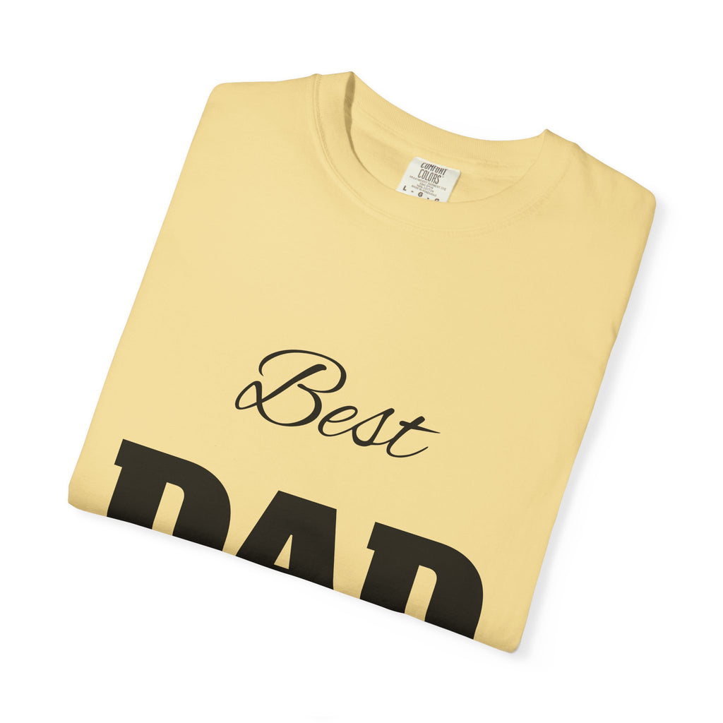 Best Dad Ever T-Shirt — Father's Day Everyday Hero Tee