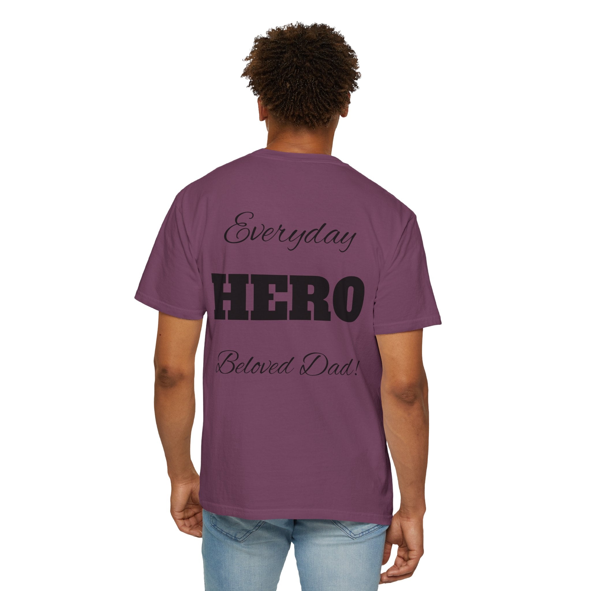 Best Dad Ever T-Shirt — Father's Day Everyday Hero Tee
