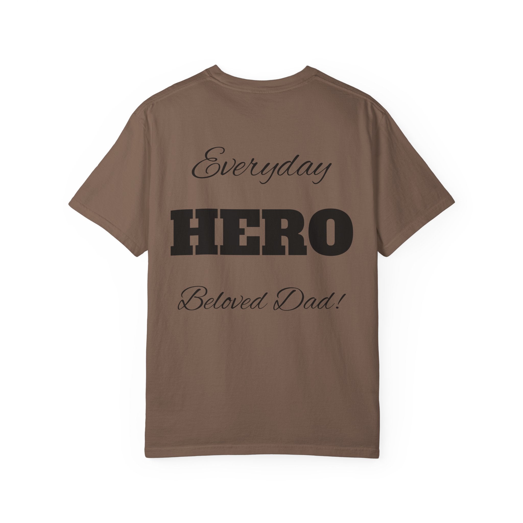 Best Dad Ever T-Shirt — Father's Day Everyday Hero Tee