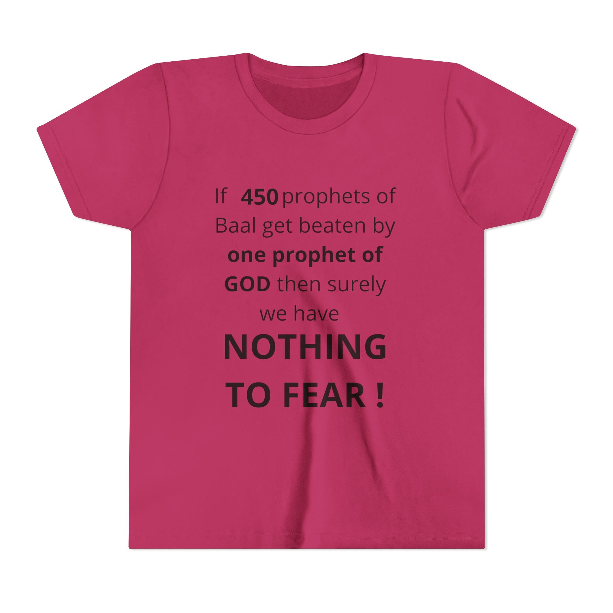 Youth T-Shirt — 1 Kings 18:27 “Don’t Fear Our God Is Strong” (Designed by 12-Year-Old)