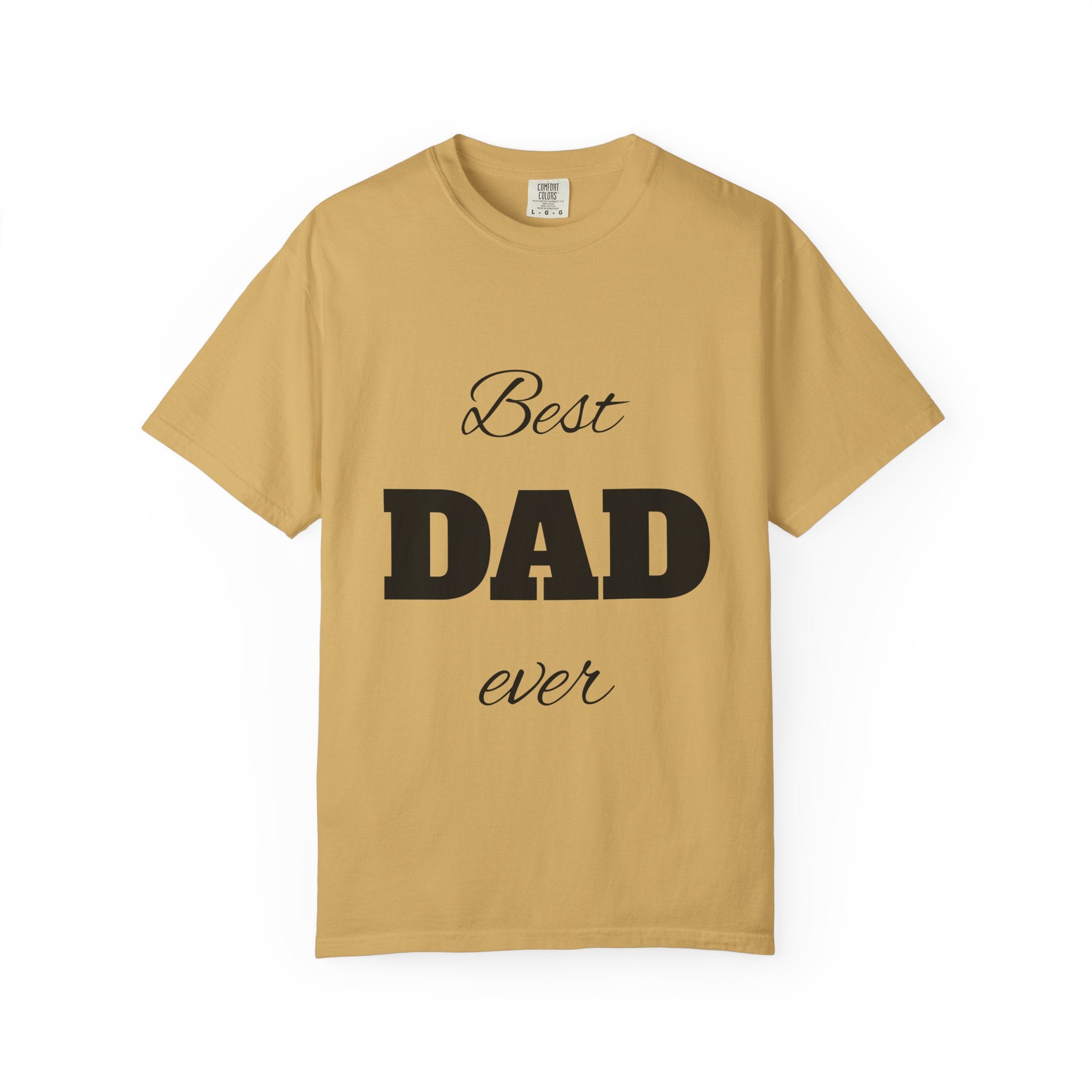 Best Dad Ever T-Shirt — Father's Day Everyday Hero Tee